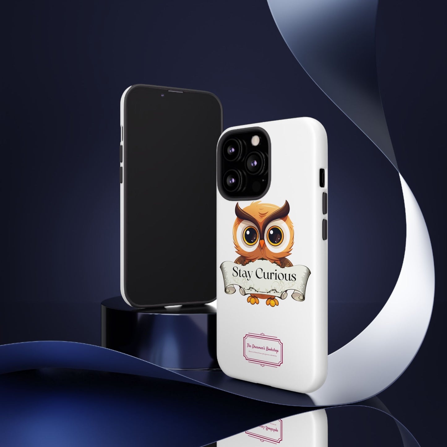 Inspired Phone Case with Stay Curious - The Dreamer's Bookshop Design