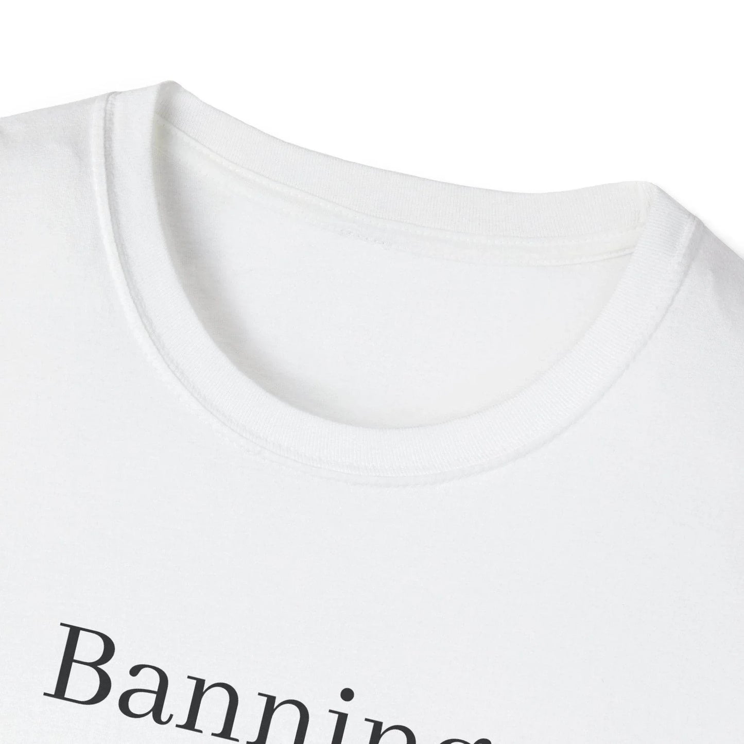 Inspirational Unisex Softstyle T-Shirt - 'Banning Books' Motivational Design - The Dreamer's Bookshop.
