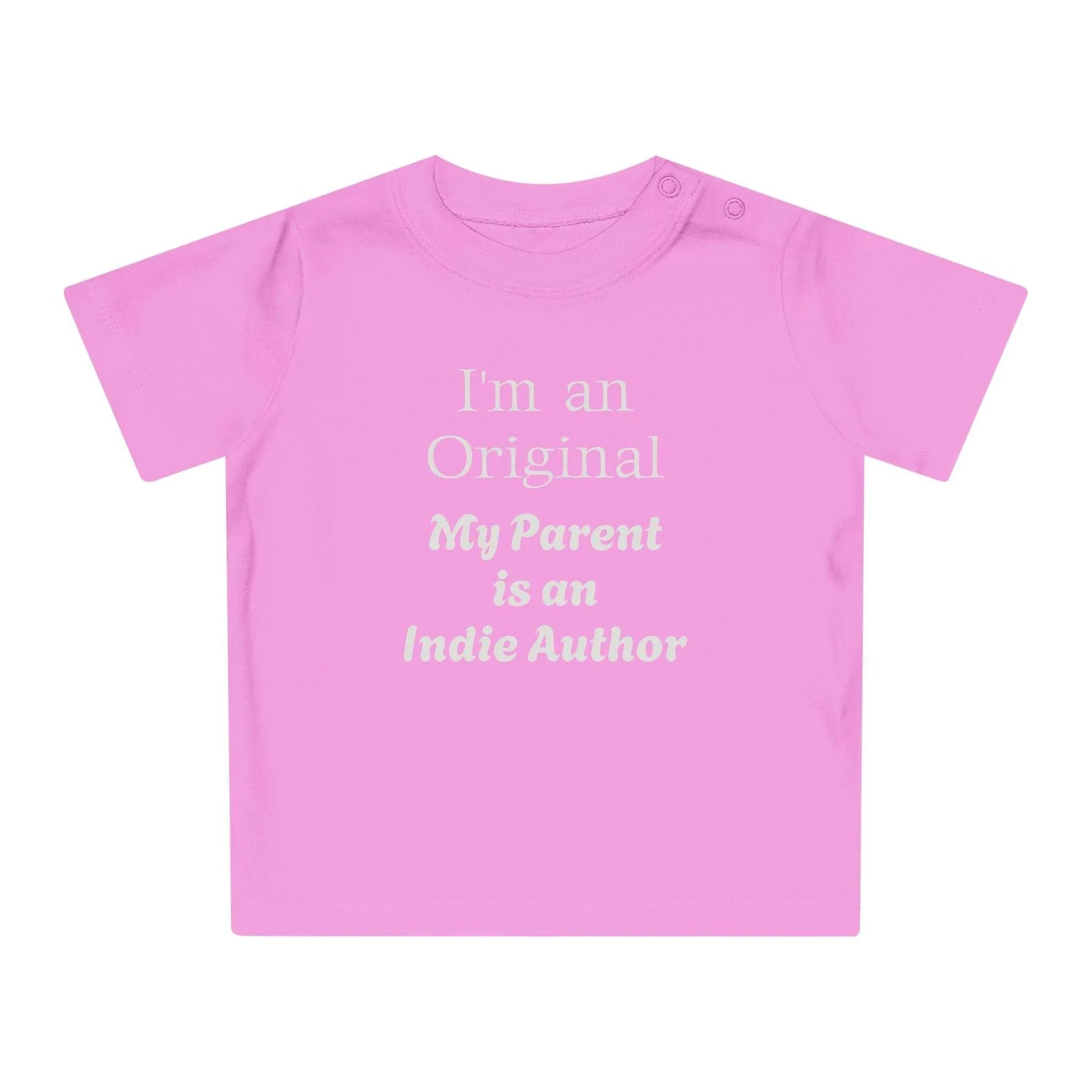 EU - I'm an Original Baby T-Shirt for Future Indie Authors - Cute Baby Apparel - The Dreamer's Bookshop.