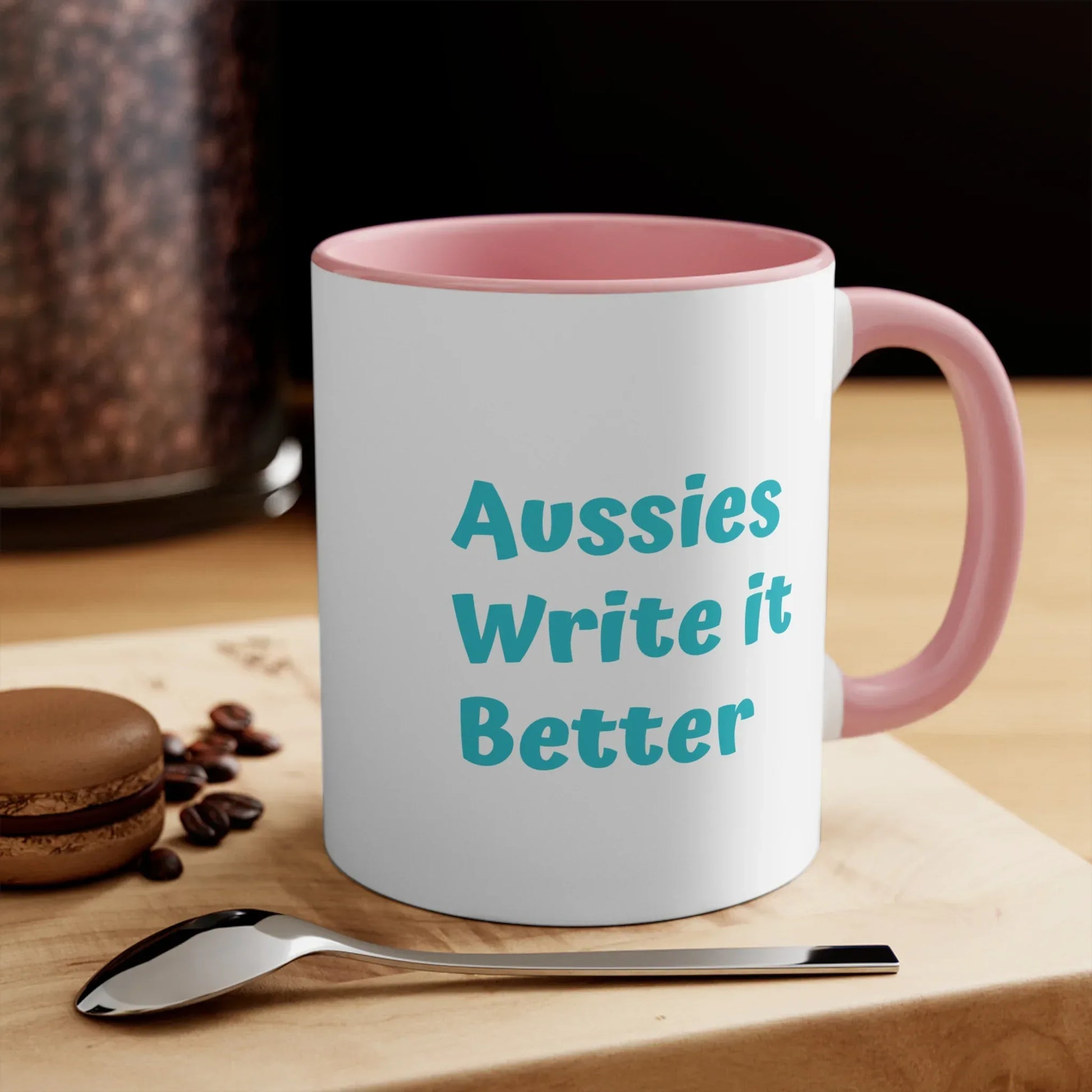 Aussies Write it Better Mug - 11oz Booklovers' Coffee - The Dreamer's Bookshop.