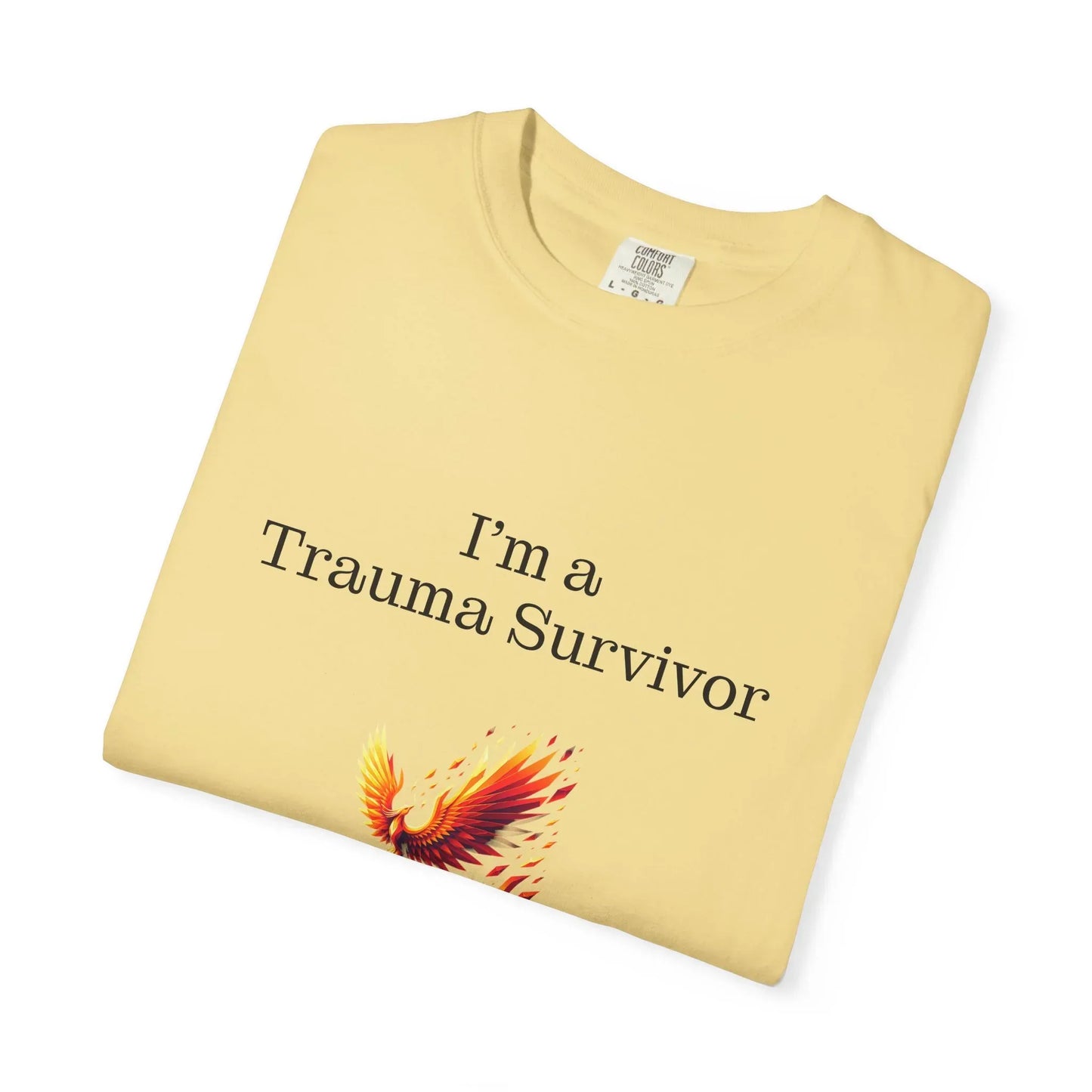 Trauma Survivor Unisex Garment-Dyed T-Shirt - Empowering Supportive Apparel - The Dreamer's Bookshop.