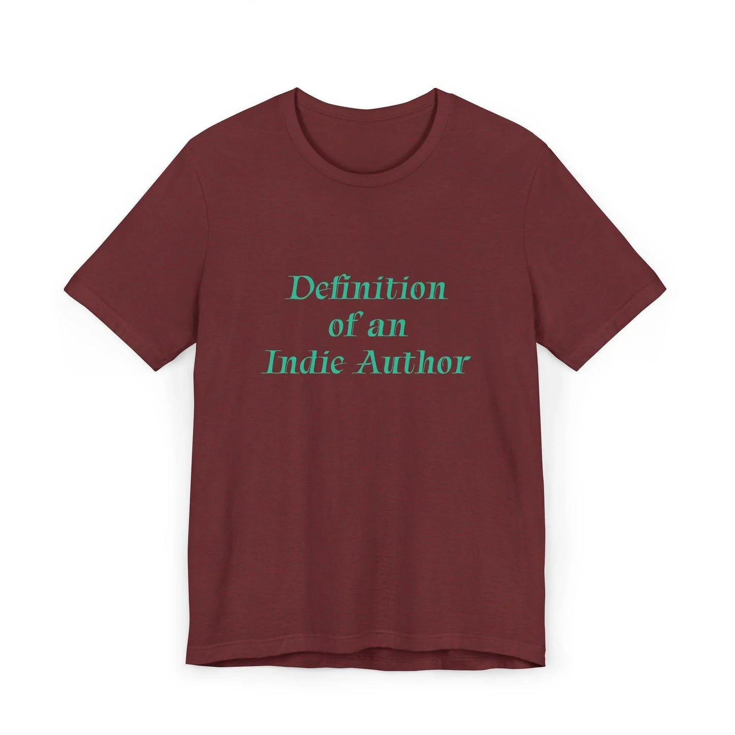 Unisex Jersey T-Shirt - 'Indie Author' Inspirational - The Dreamer's Bookshop.