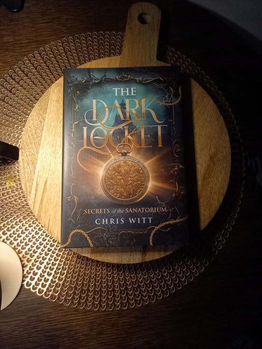The Dark Locket: Secrets of the Sanatorium · Chris Witt ✦ Indie Hardback (With Dust Jacket)