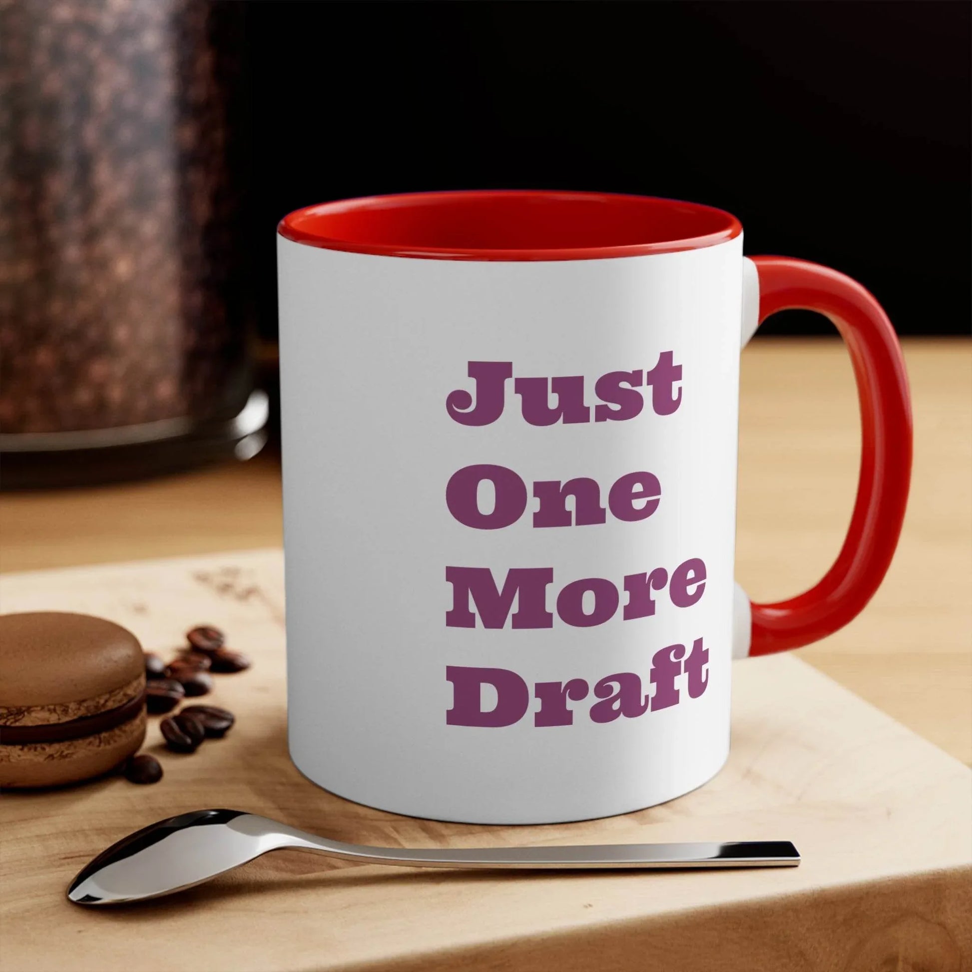Funny Colorful Accent Mug - 11oz Just One More Draft Coffee Cup - The Dreamer's Bookshop.