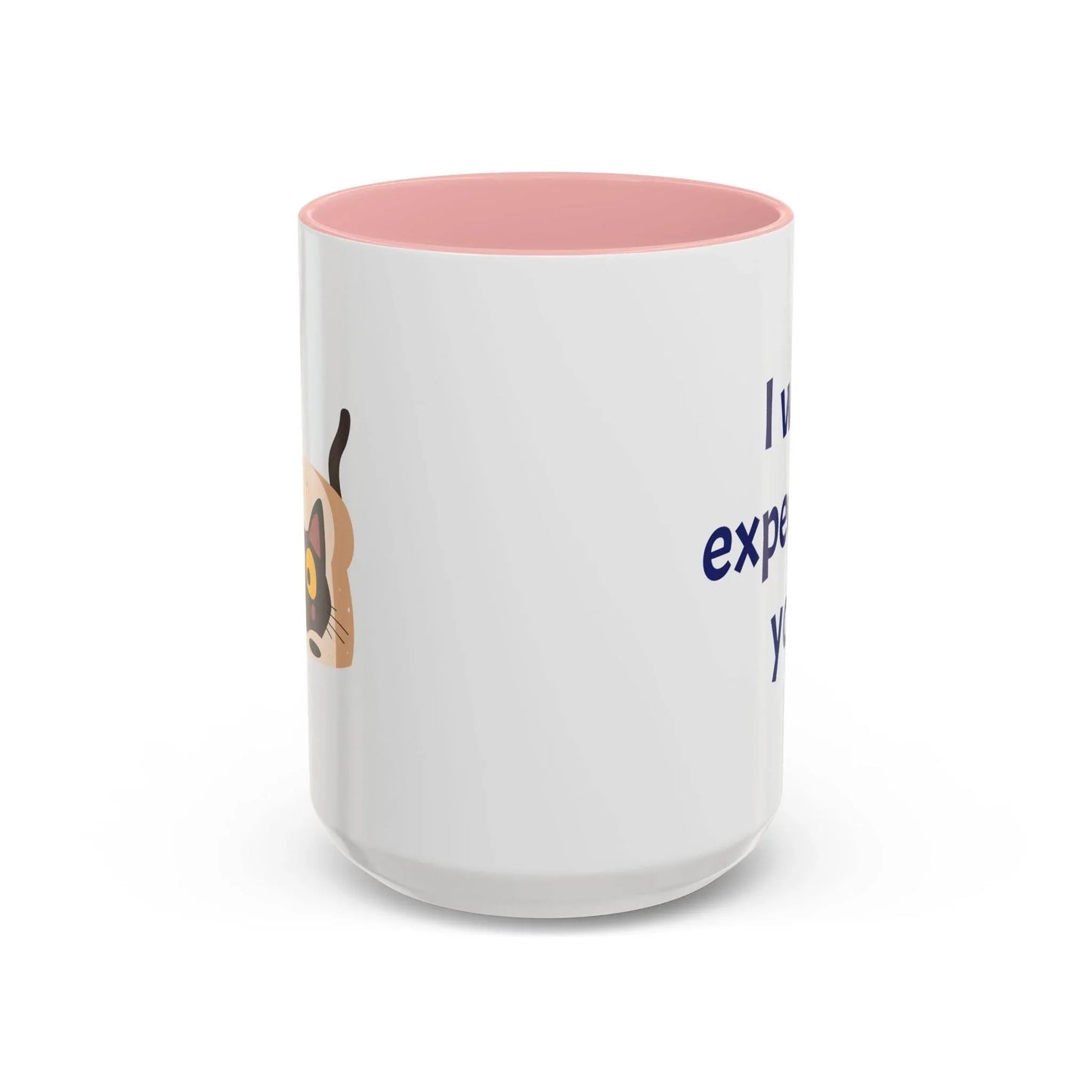 I was expecting you Mug - Perfect Gift for Coffee Lovers - The Dreamer's Bookshop.