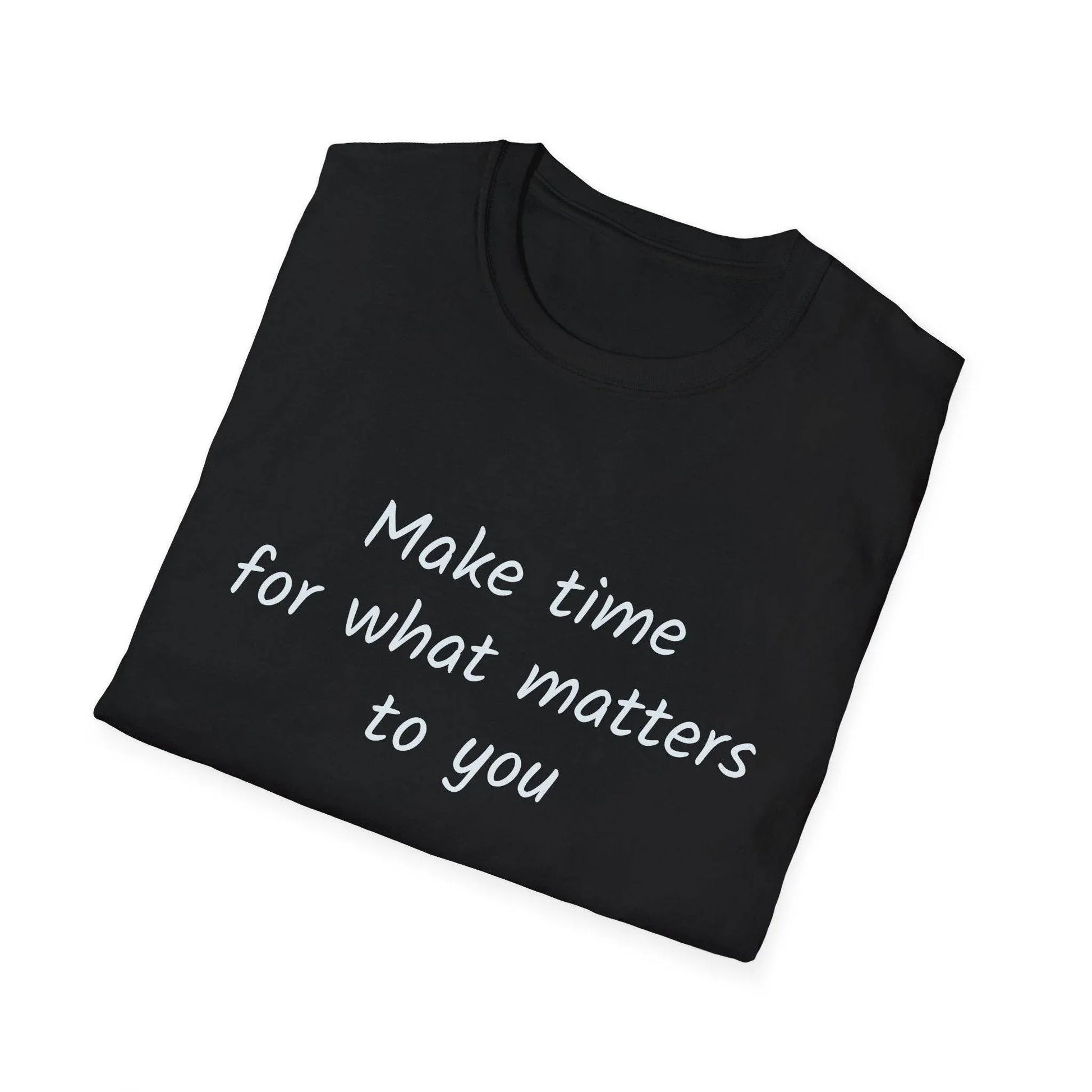 Inspirational Quote Unisex Softstyle T-Shirt - Make Time - The Dreamer's Bookshop.