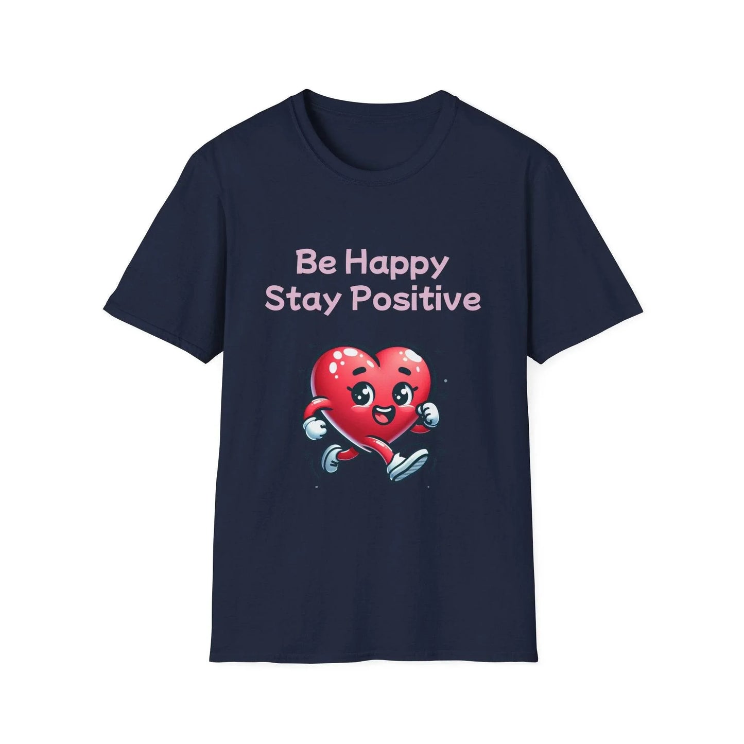 Be Happy Stay Positive Unisex Softstyle T-Shirt - Cheerful Heart Design - The Dreamer's Bookshop.