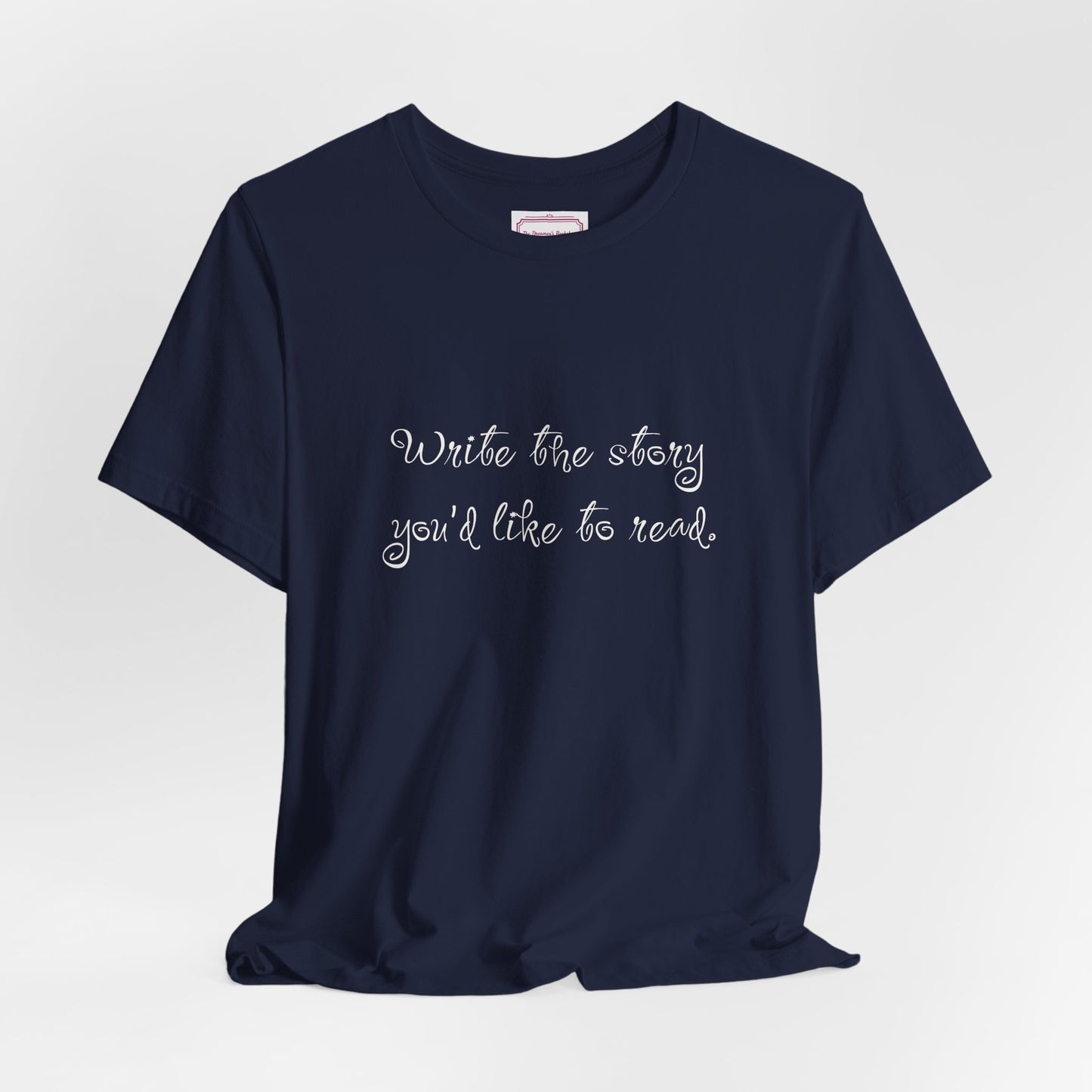 Inspirational Unisex T-shirt - Write the Story