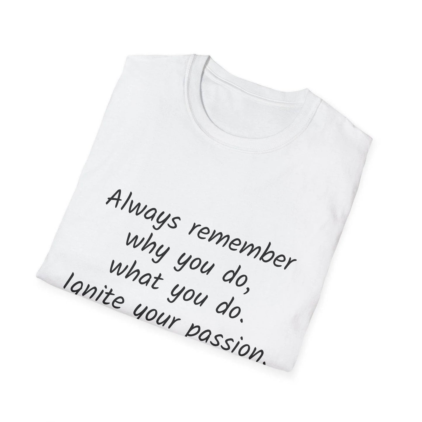 Inspirational Unisex Softstyle T-Shirt - Ignite Your Passion - The Dreamer's Bookshop.