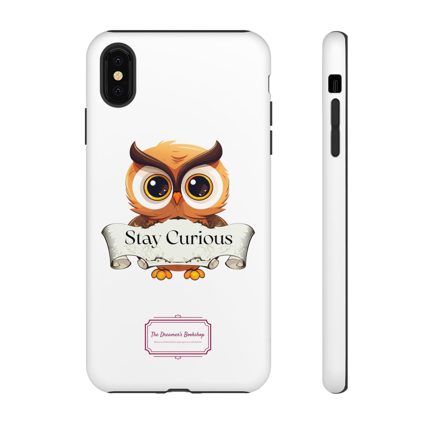 Inspired Phone Case with Stay Curious - The Dreamer's Bookshop Design