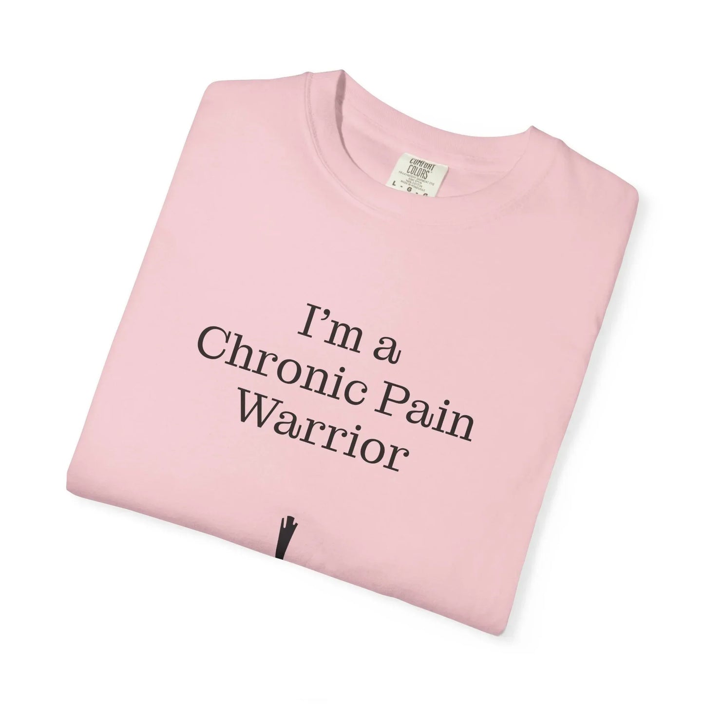 Chronic Pain Warrior Unisex Garment-Dyed T-Shirt - Empowering Supportive Apparel - The Dreamer's Bookshop.