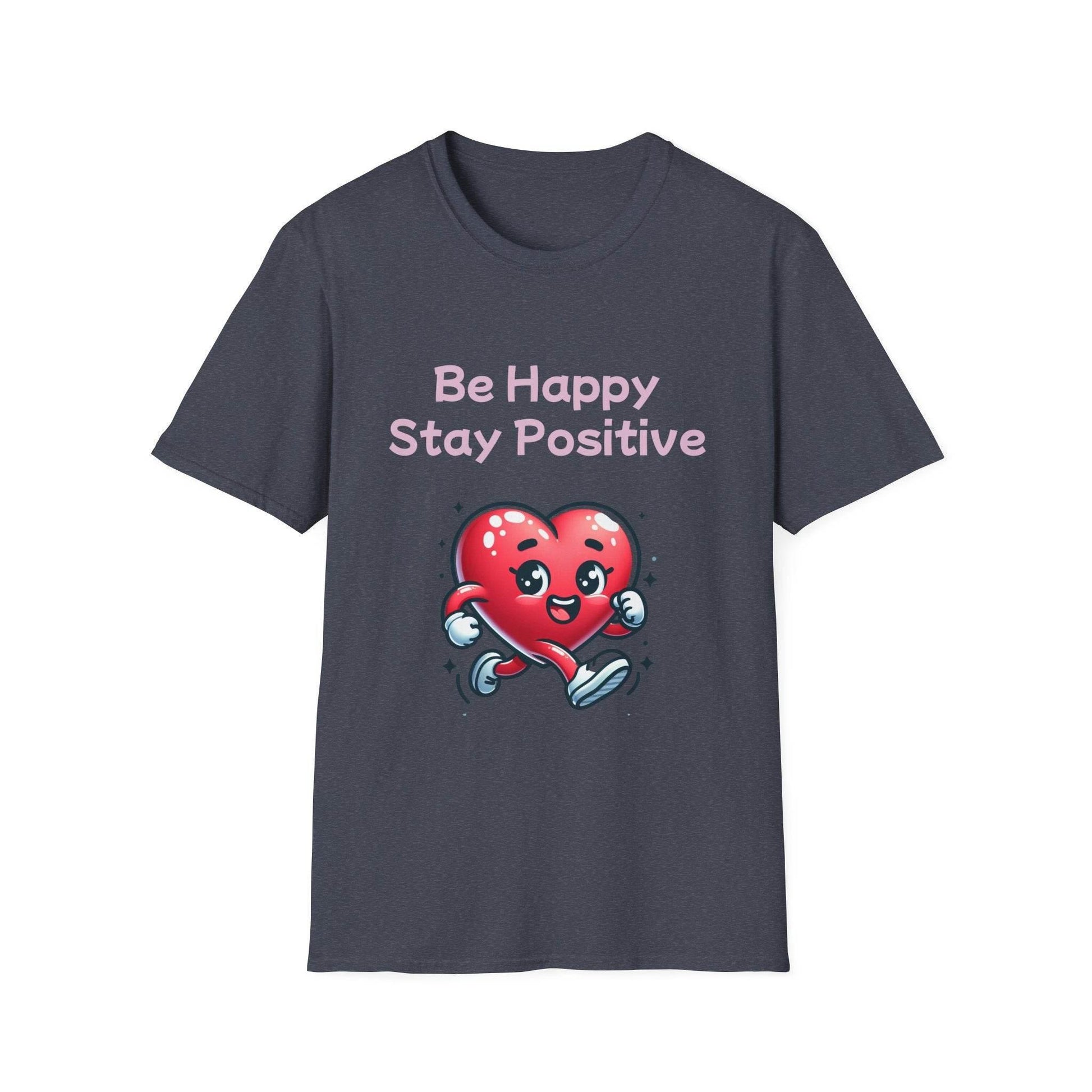 Be Happy Stay Positive Unisex Softstyle T-Shirt - Cheerful Heart Design - The Dreamer's Bookshop.