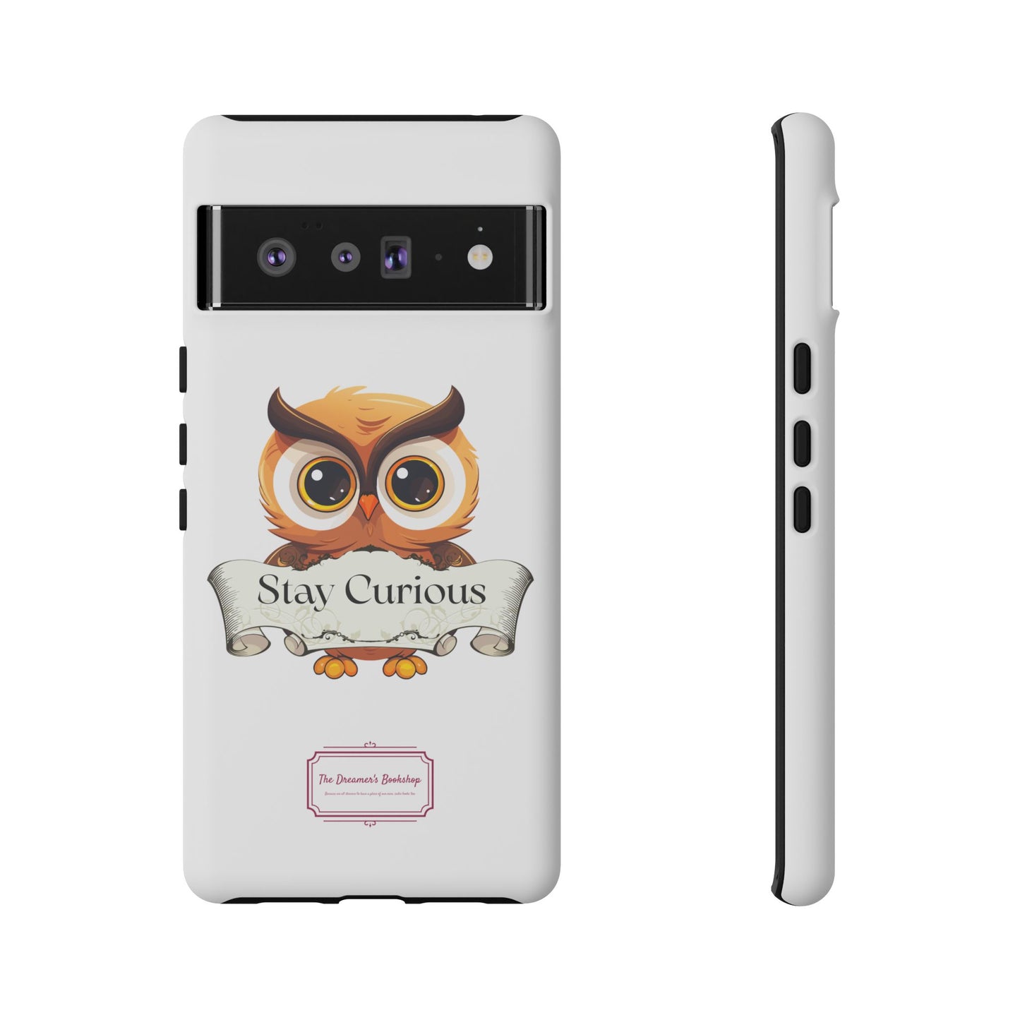 Google - Artistic Phone Case with Stay Curious - The Dreamer's Bookshop Design - Tough Cases