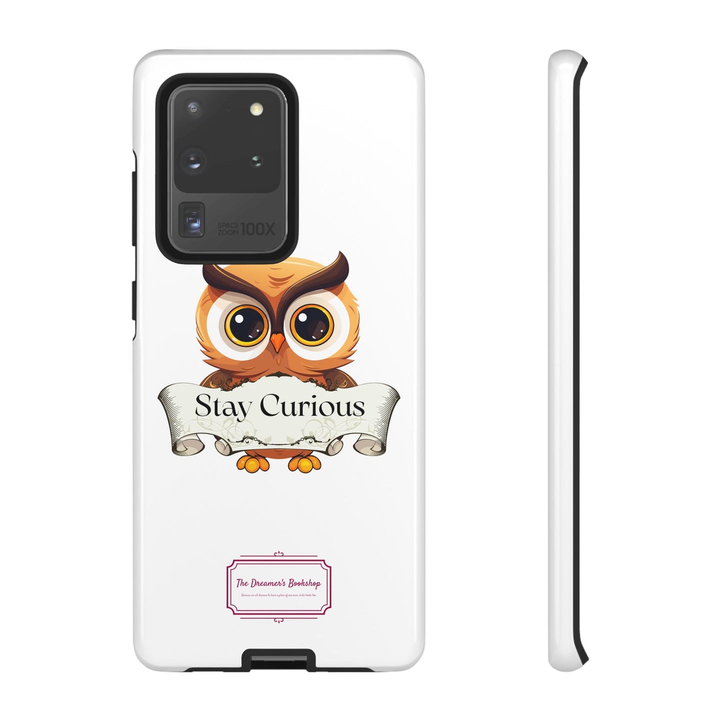 Inspired Phone Case with Stay Curious - The Dreamer's Bookshop Design