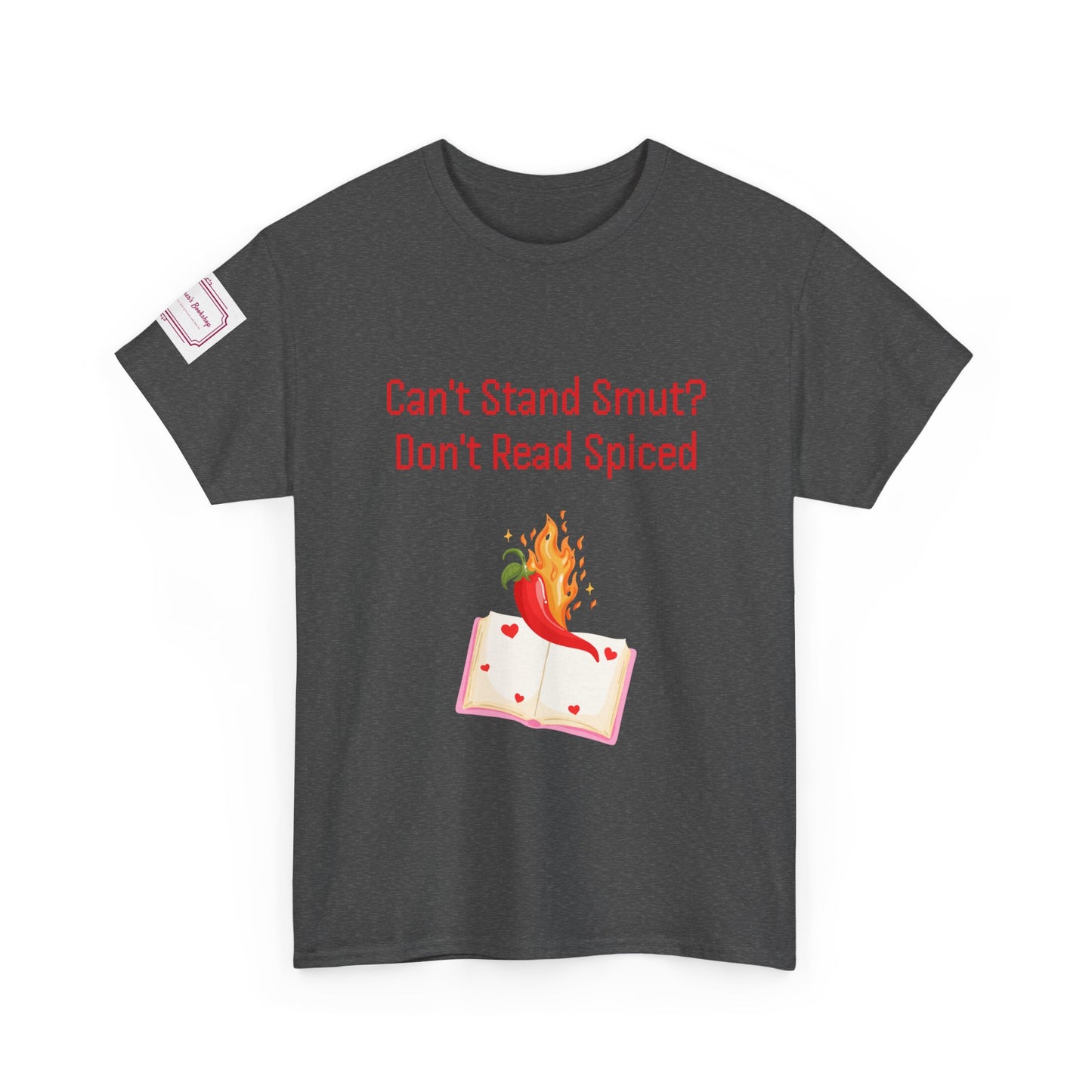 Can't Stand Smut? - Unisex Heavy Cotton Tee - Spiced Books