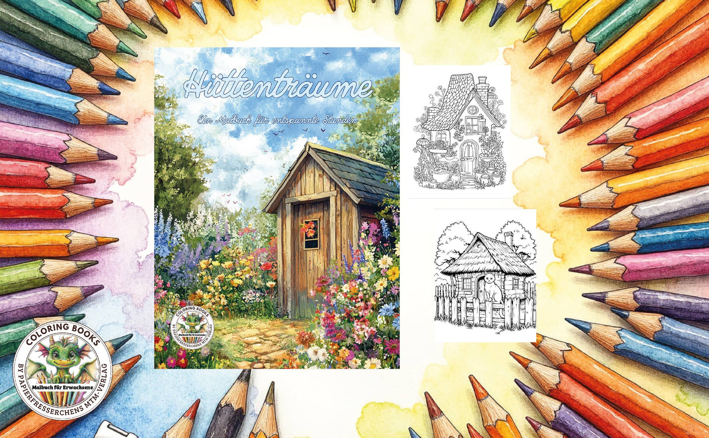 Hut dreams - A coloring book for relaxing hours