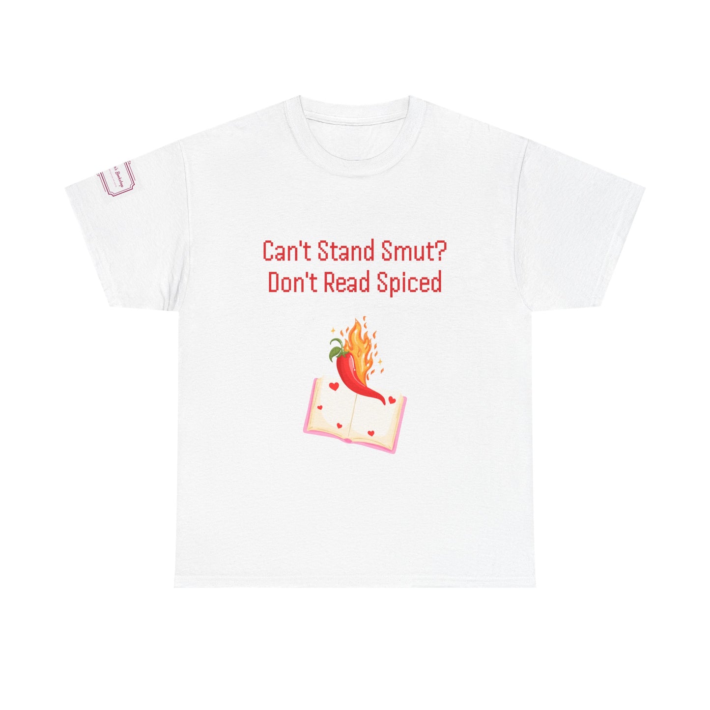 Can't Stand Smut? - Unisex Heavy Cotton Tee - Spiced Books