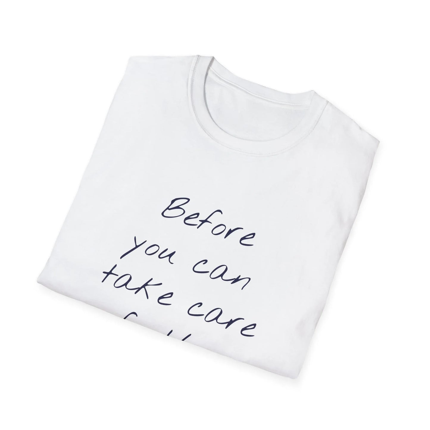 Unisex -Inspired T-Shirt - "Take Care" - Inspirational - The Dreamer's Bookshop.