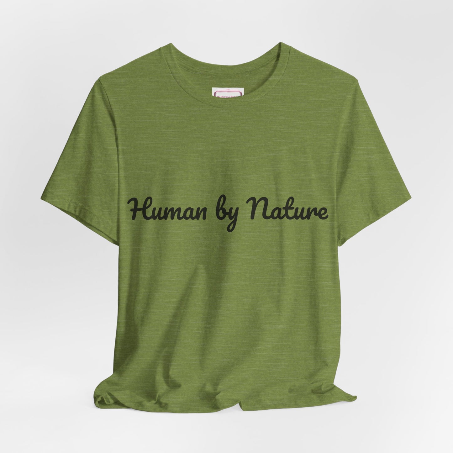 Inspirational Unisex T-shirt - Human by Nature