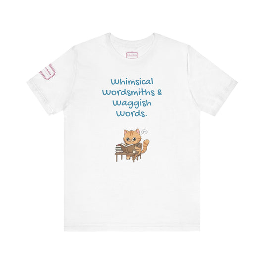 Whimsical Wordsmiths Tee - Fun Short Sleeve Shirt for Writers & Book Lovers