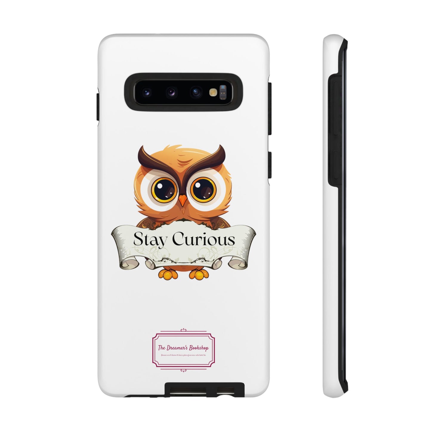 Inspired Phone Case with Stay Curious - The Dreamer's Bookshop Design