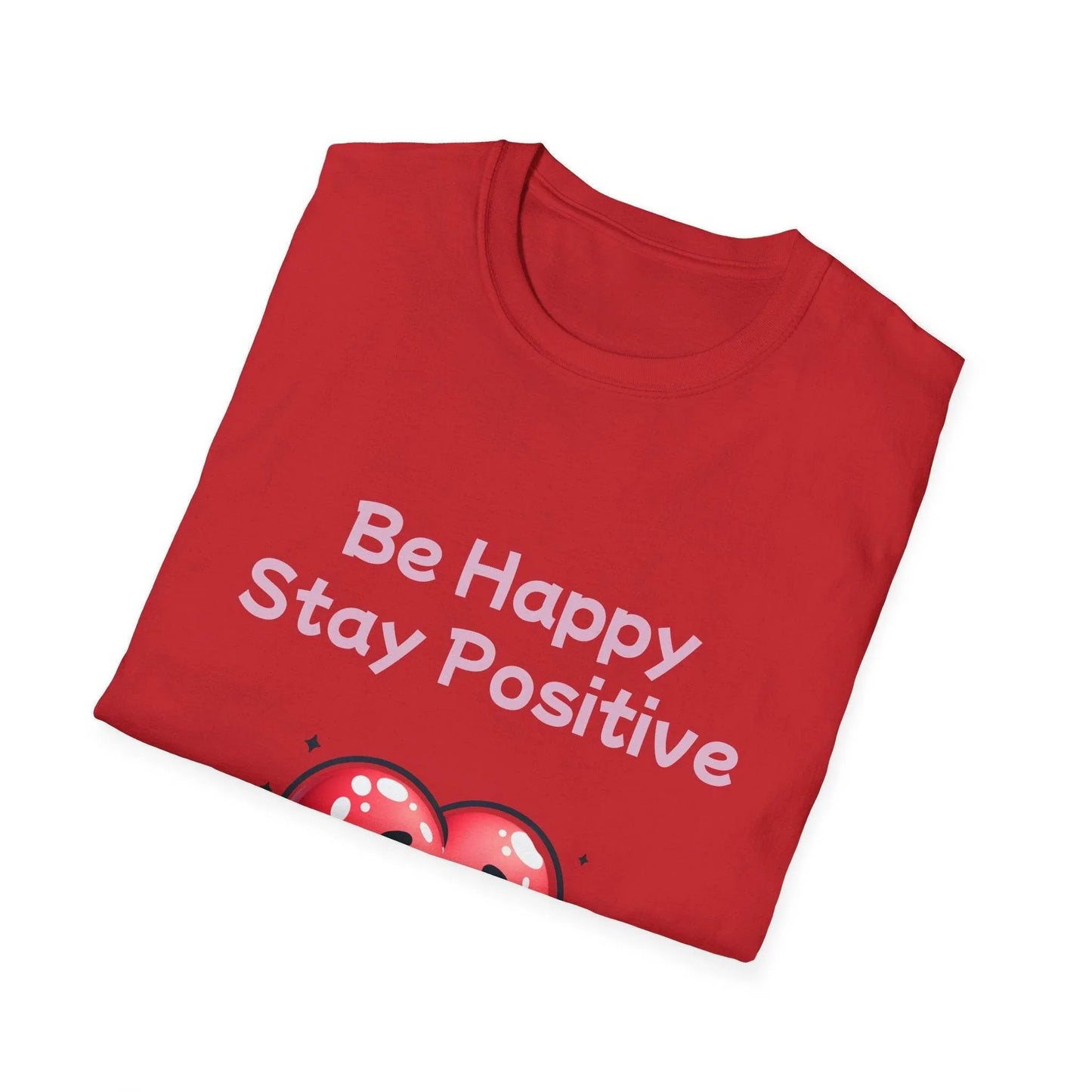 Be Happy Stay Positive Unisex Softstyle T-Shirt - Cheerful Graphic Tee for Everyday Wear - The Dreamer's Bookshop.