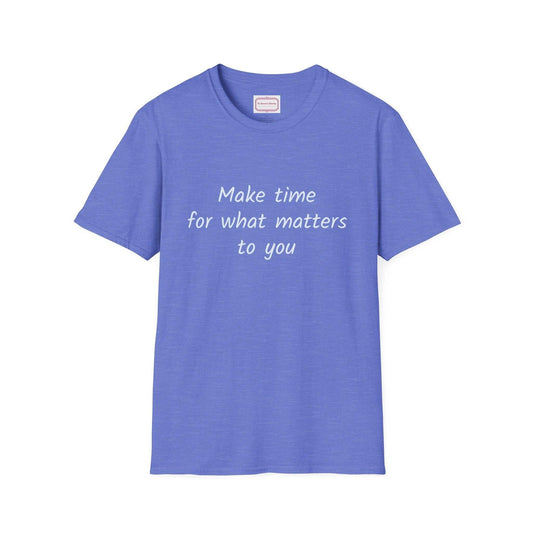 Inspirational Quote Unisex T-Shirt - Make Time - The Dreamer's Bookshop.