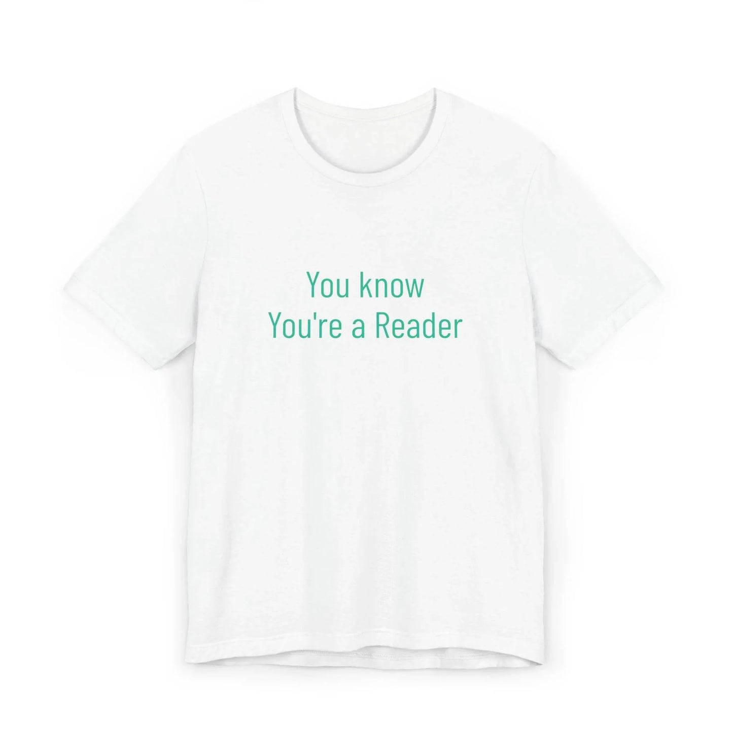 Unisex Jersey T-Shirt - 'You Know' Philosophical - The Dreamer's Bookshop.