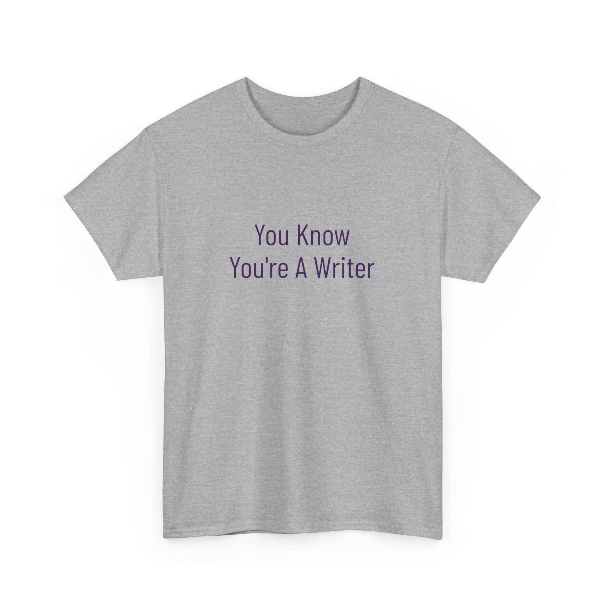 You Know - Unisex Heavy Cotton Tee - Creative Apparel - The Dreamer's Bookshop.