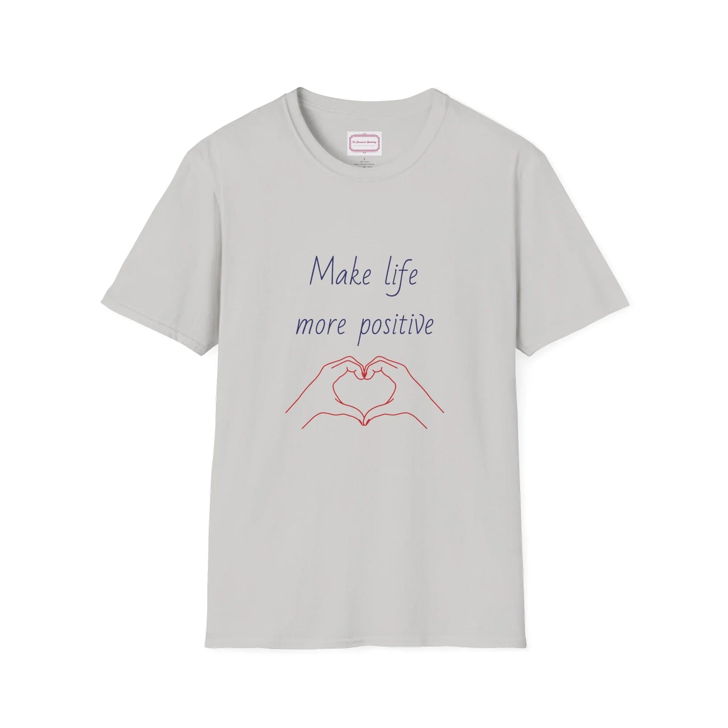 Motivational Unisex Softstyle T-Shirt - "Make Life More Positive" - The Dreamer's Bookshop.