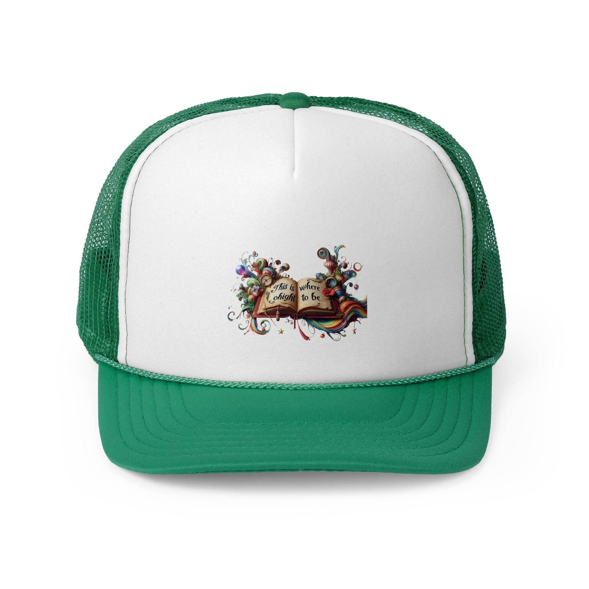 Colorful Inspirational Trucker Cap - ''This is where I ought to be'' Design - The Dreamer's Bookshop.