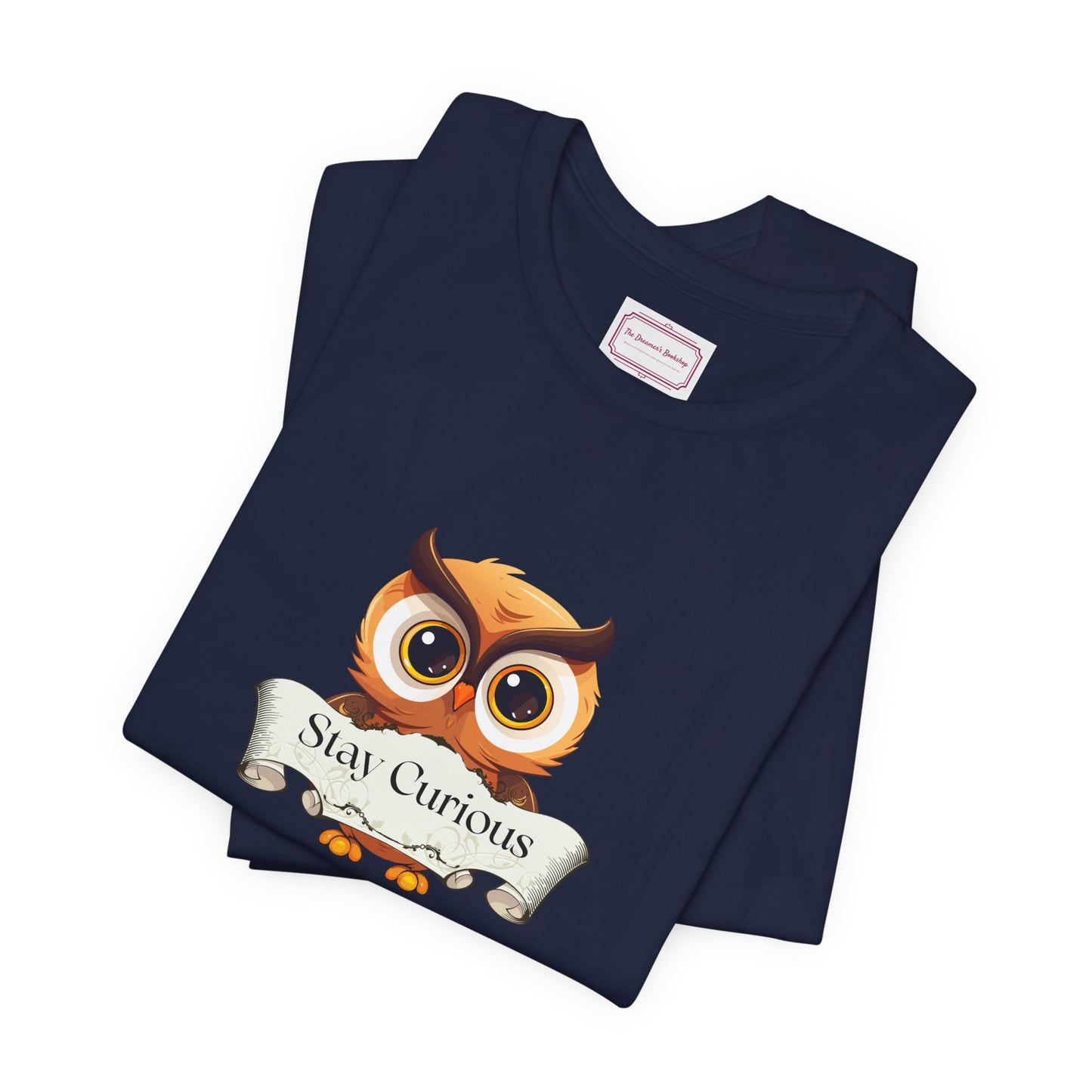 Inspirational Unisex T-shirt - Stay Curious