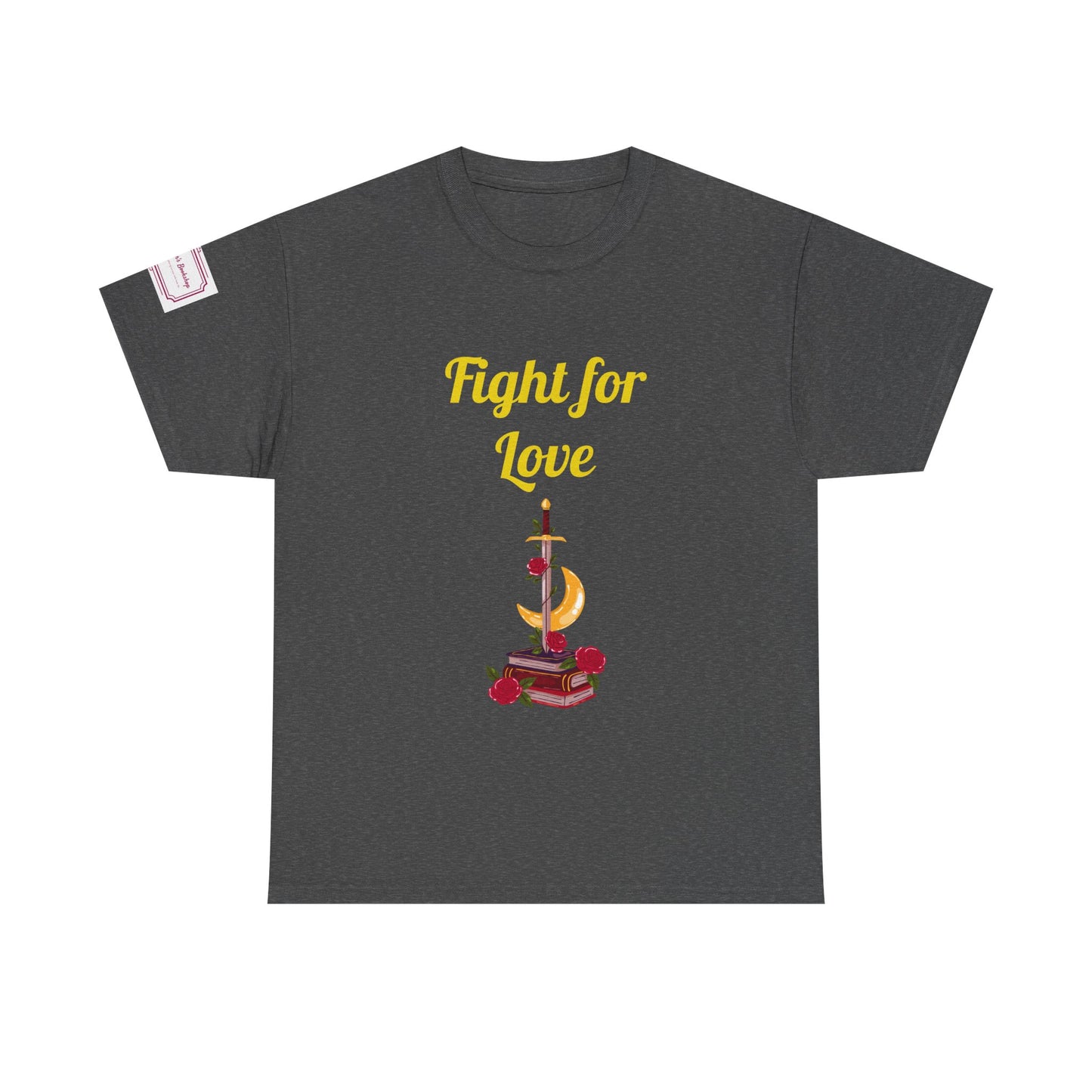 US (Ww) Fight for Love - Graphic Unisex Heavy Cotton Tee - Romance Books
