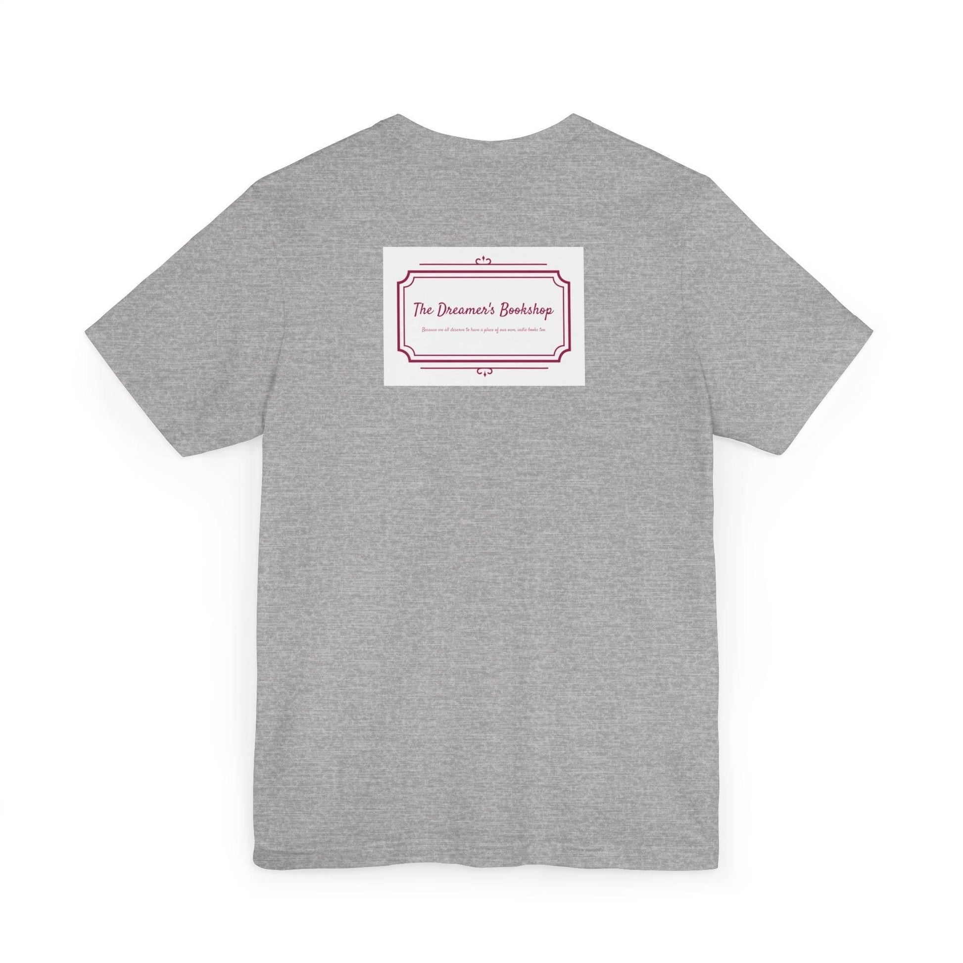 Inspirational Unisex Jersey T-Shirt - In our bookshop Vibe - The Dreamer's Bookshop.