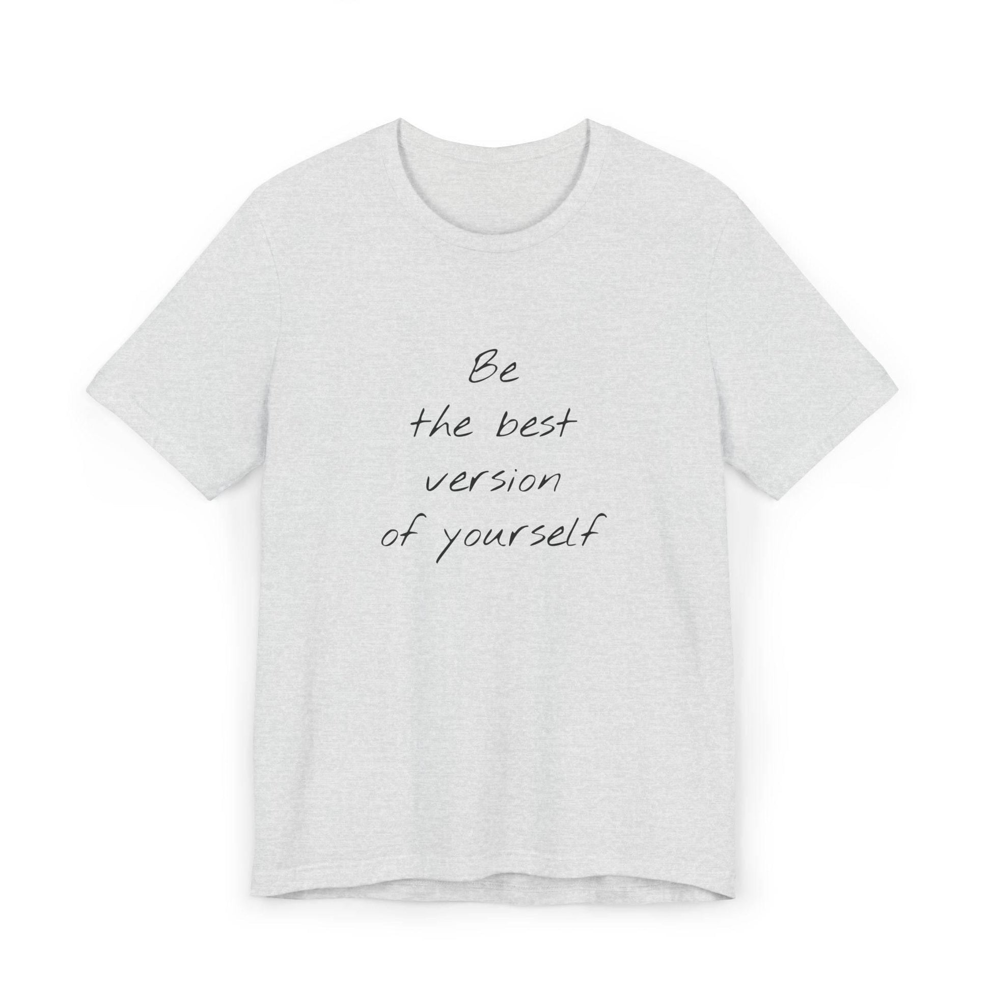 Inspirational Unisex Jersey T-Shirt - Be The Best Vibe - The Dreamer's Bookshop.