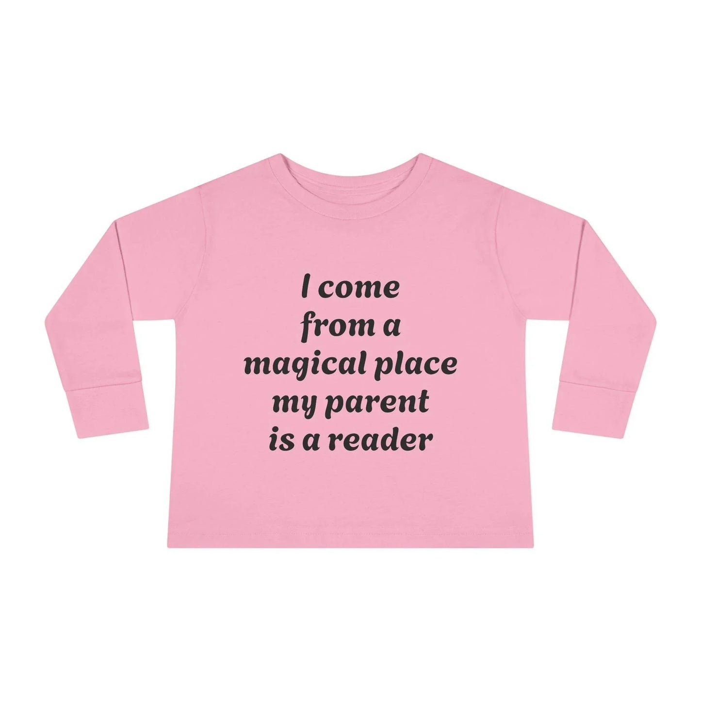 US (Ww) - Toddler Long Sleeve Tee - Magical Place Reader Quote - The Dreamer's Bookshop.
