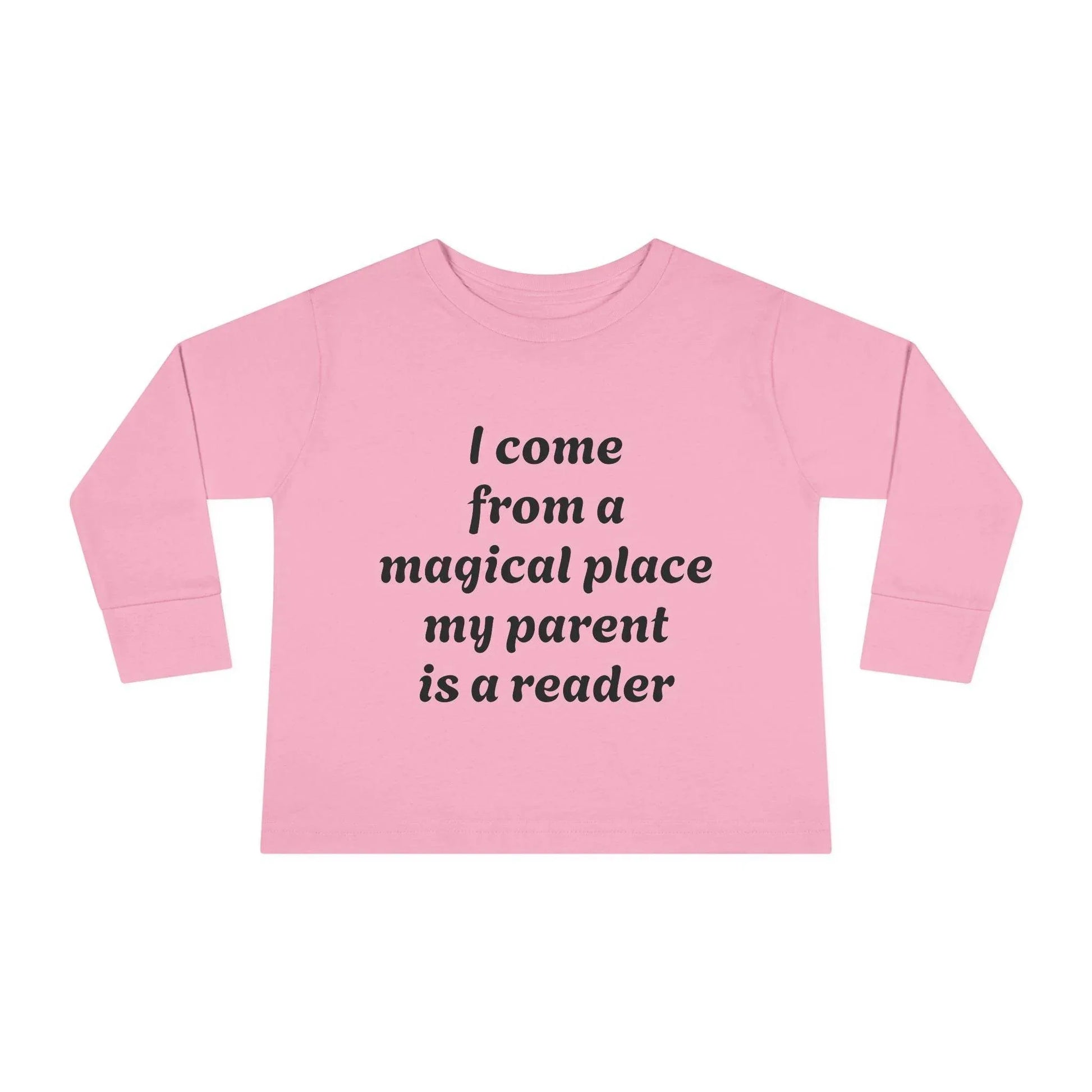 US (Ww) - Toddler Long Sleeve Tee - Magical Place Reader Quote - The Dreamer's Bookshop.