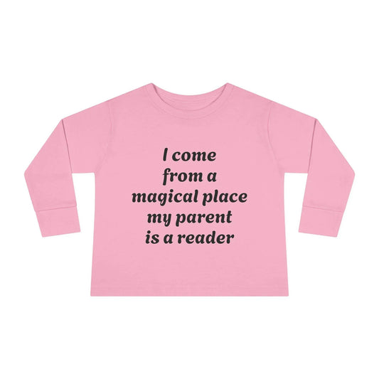 US (Ww) - Toddler Long Sleeve Tee - Magical Place Reader Quote - The Dreamer's Bookshop.