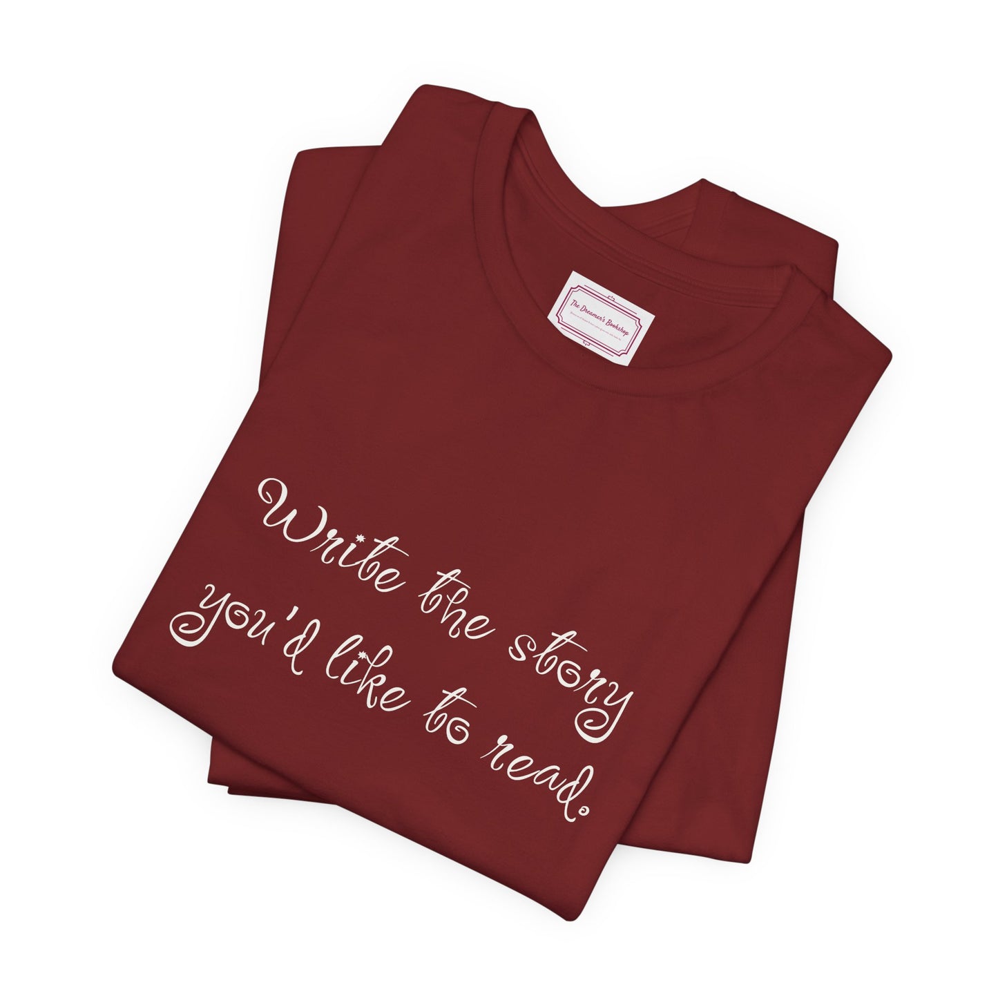 Inspirational Unisex T-shirt - Write the Story