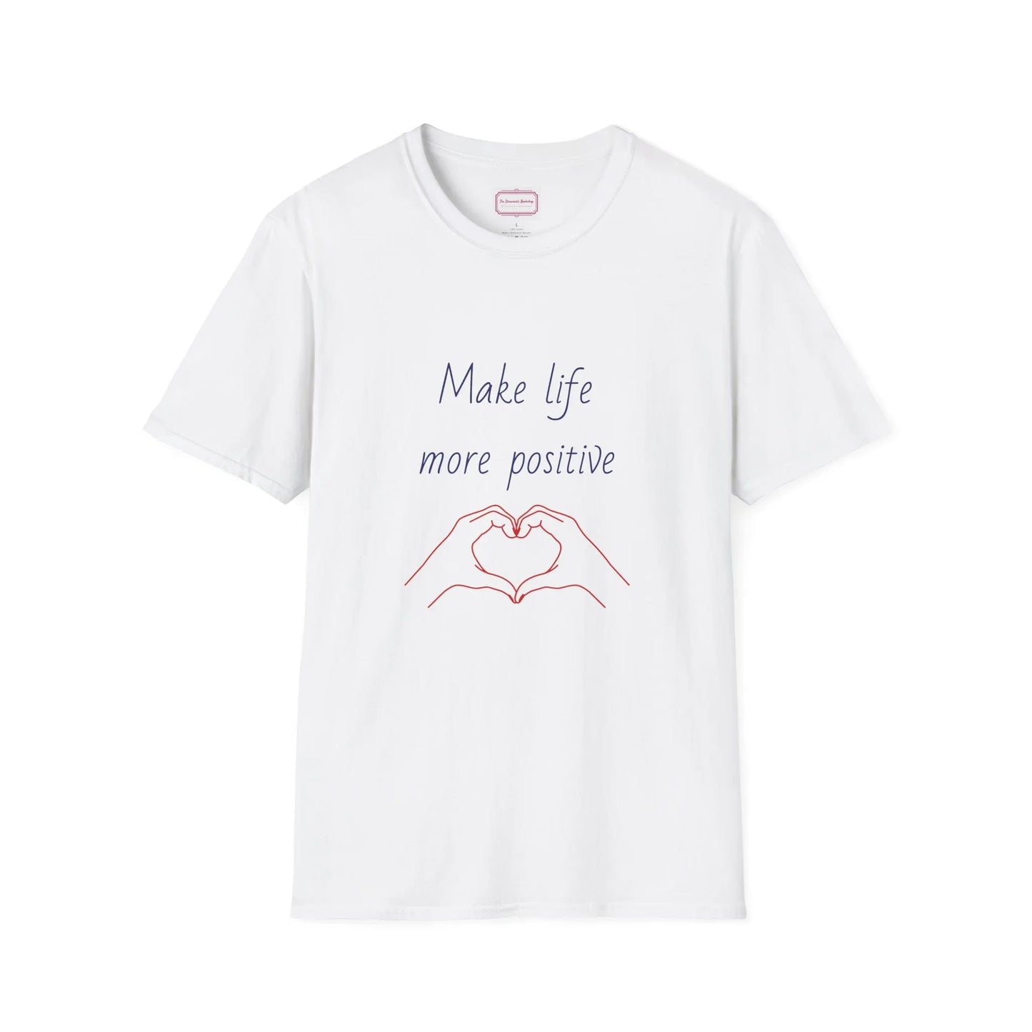 Motivational Unisex Softstyle T-Shirt - "Make Life More Positive" - The Dreamer's Bookshop.