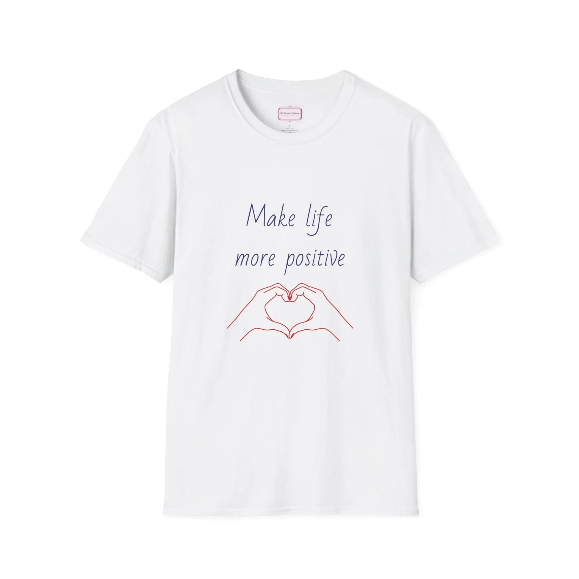 Motivational Unisex Softstyle T-Shirt - "Make Life More Positive" - The Dreamer's Bookshop.
