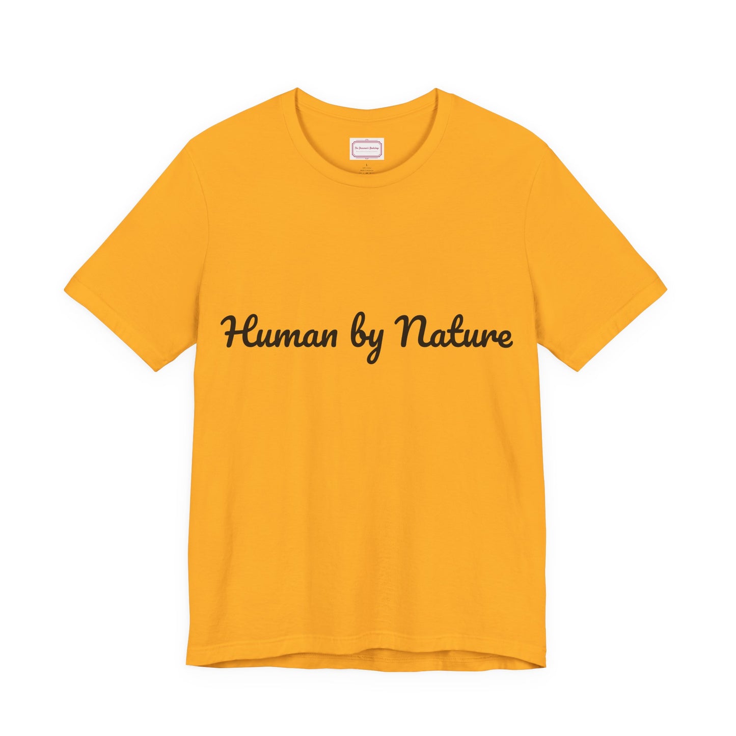Inspirational Unisex T-shirt - Human by Nature