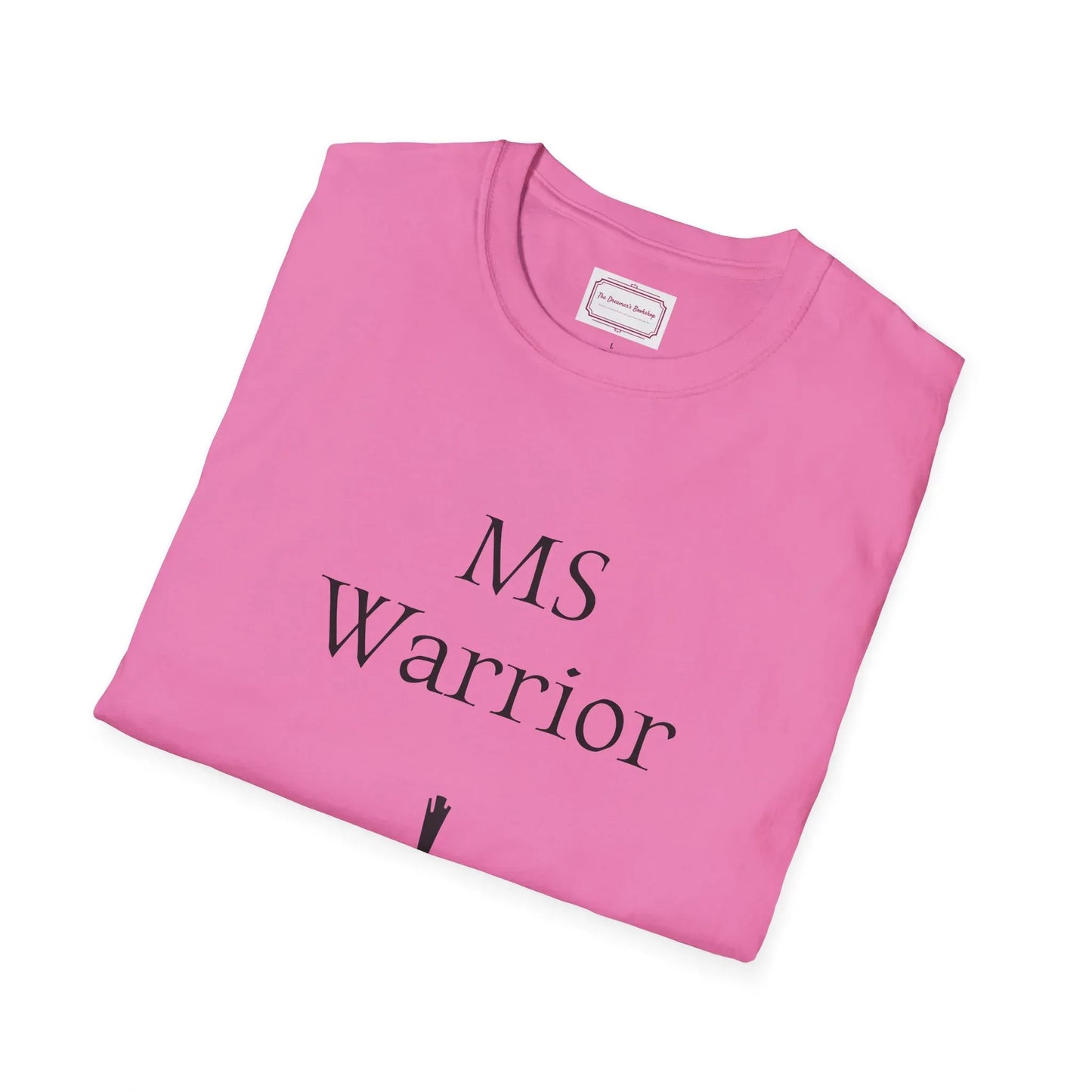 M.S. Warrior Unisex Softstyle T-Shirt - Embrace Your Battles - The Dreamer's Bookshop.