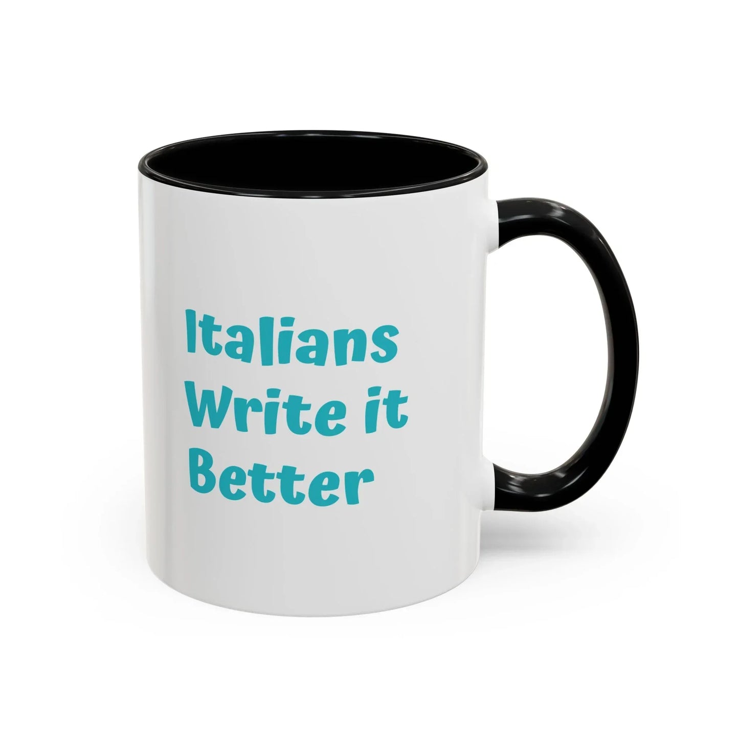 Italians Write it Better Coffee Mug - Gift for Book Lovers - The Dreamer's Bookshop.