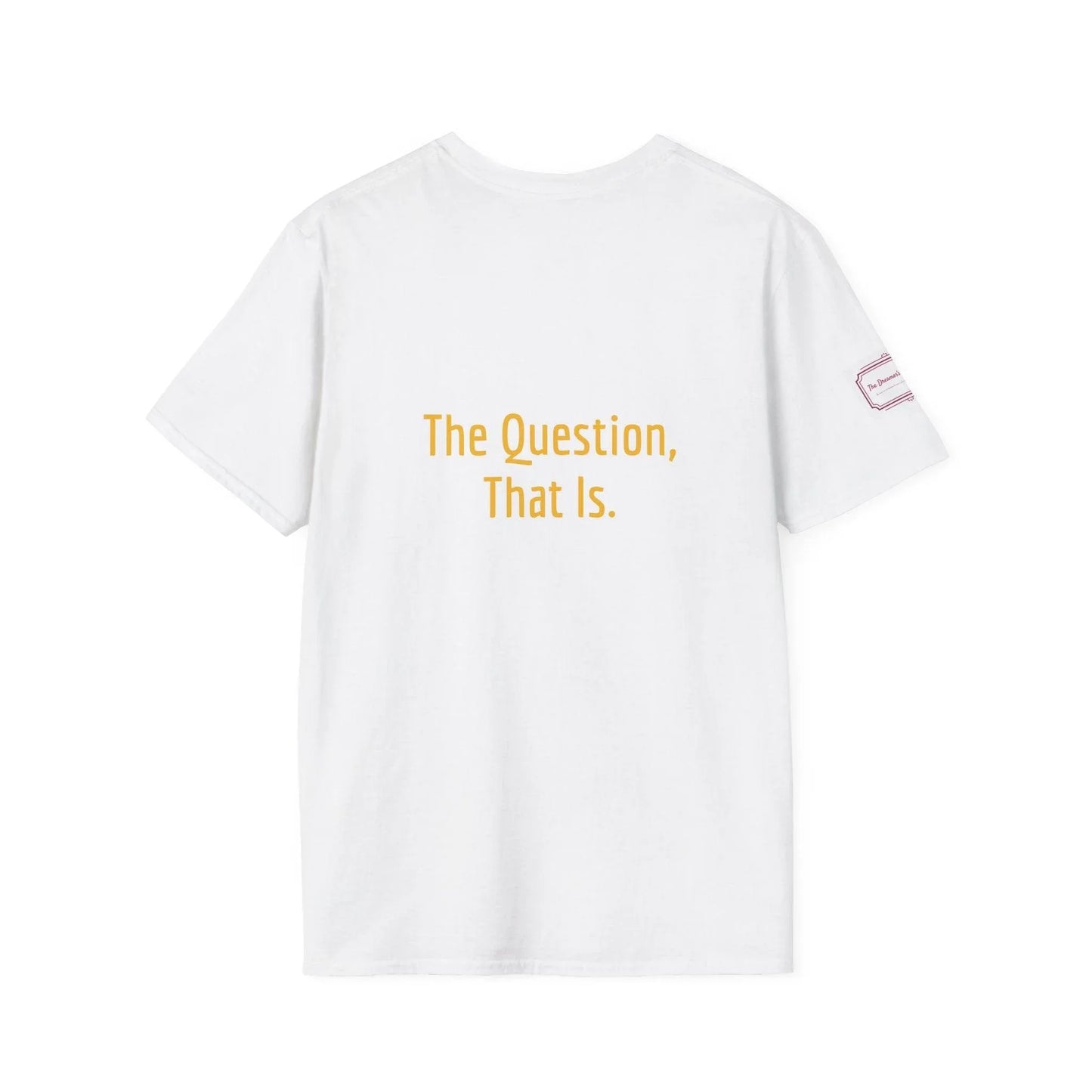 Inspirational Unisex Softstyle T-Shirt - 'To Ask' Philosophical Design - The Dreamer's Bookshop.