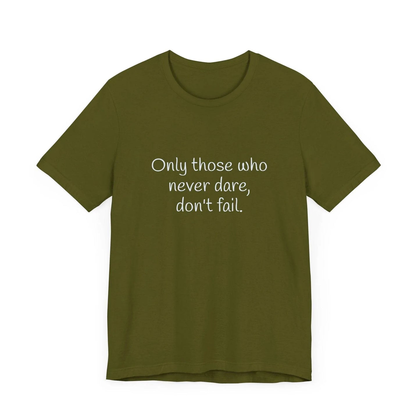 Only those who never fail Inspirational T-Shirt | Unisex Short Sleeve Tee - The Dreamer's Bookshop.