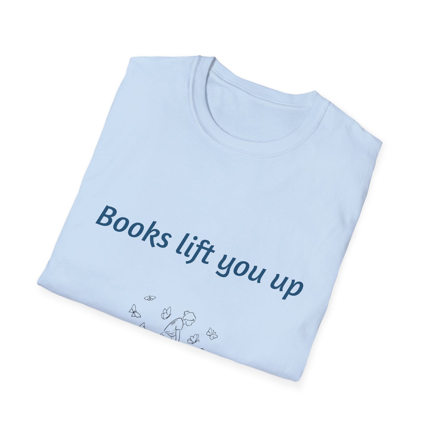 Inspirational Unisex Softstyle T-Shirt - Books Lift You Up
