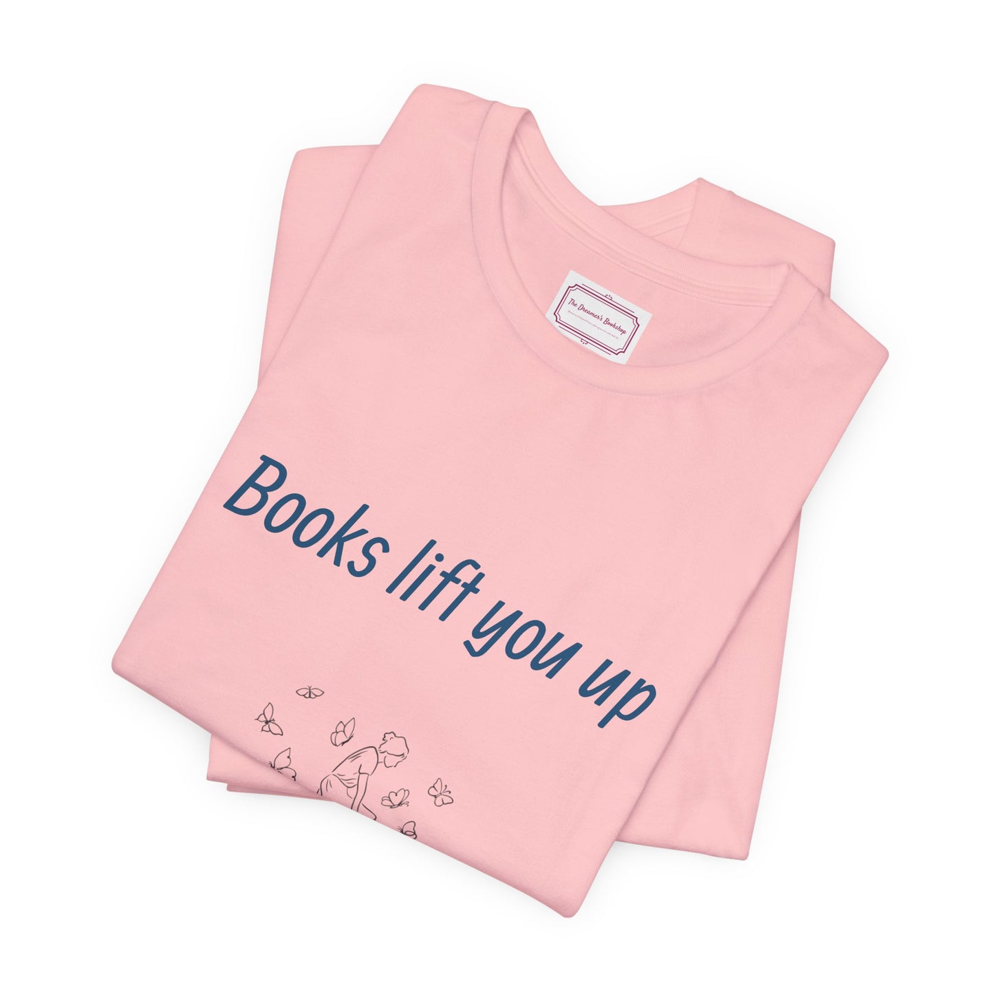 Inspirational Unisex T-shirt - Books Lift You Up