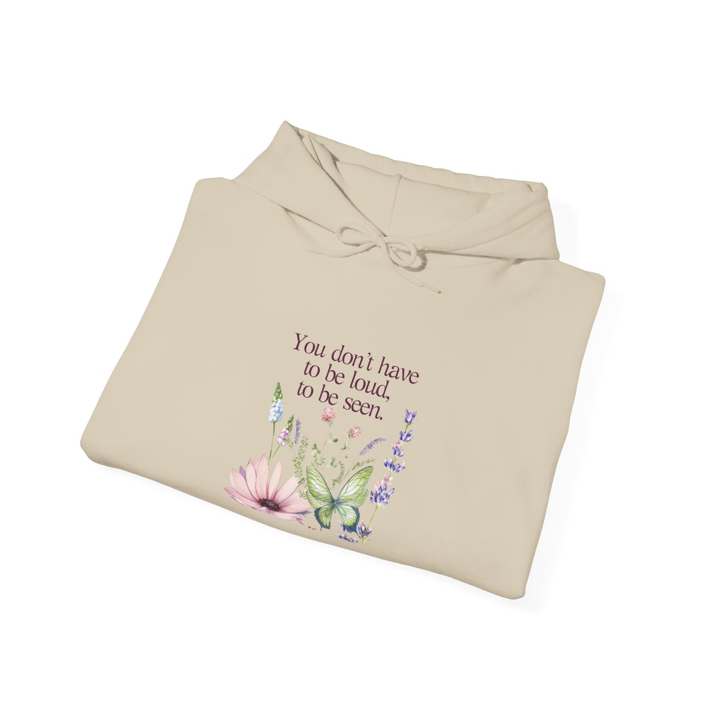 Unisex Hooded Sweatshirt - Cozy Literary Apparel - Don't have to be loud