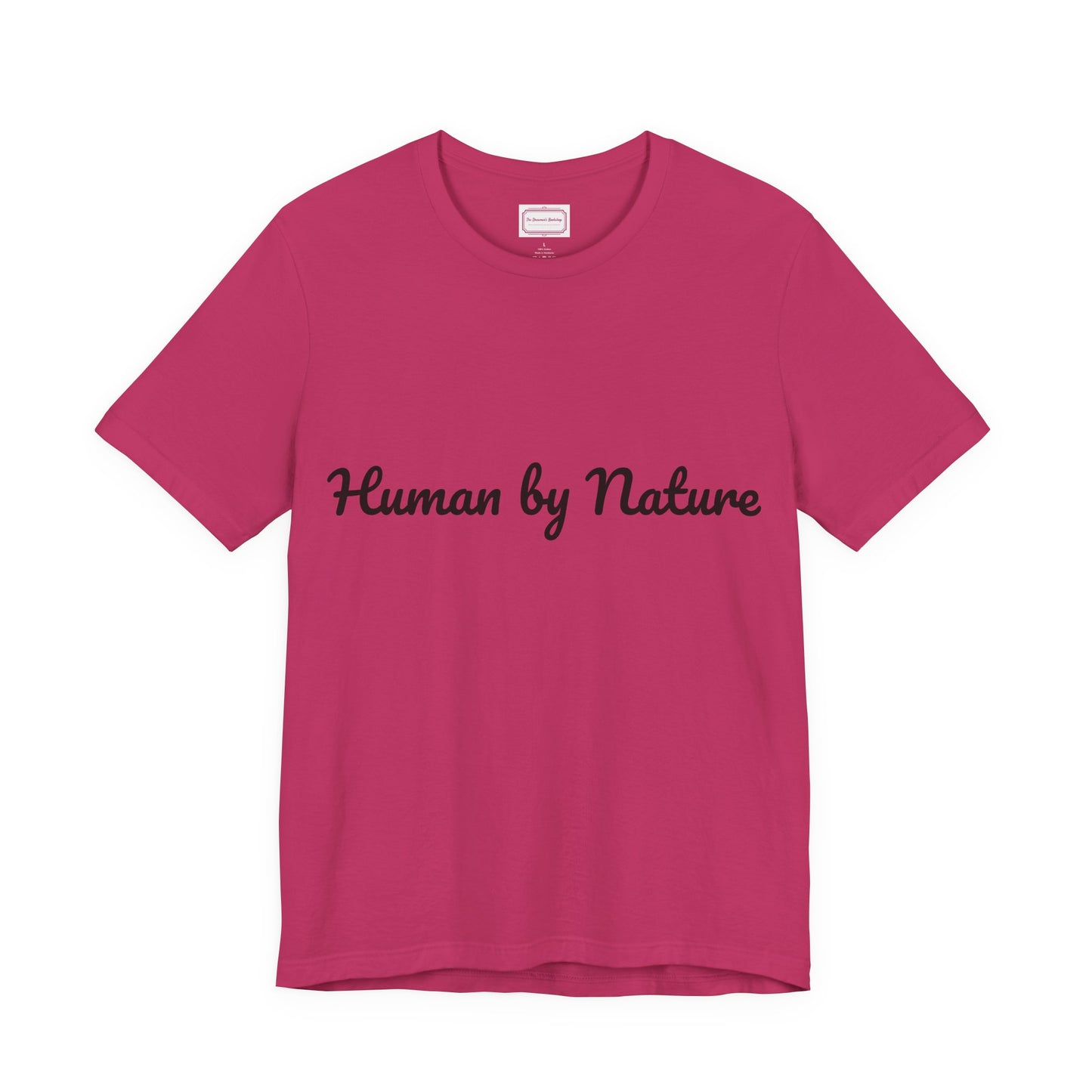 Inspirational Unisex T-shirt - Human by Nature